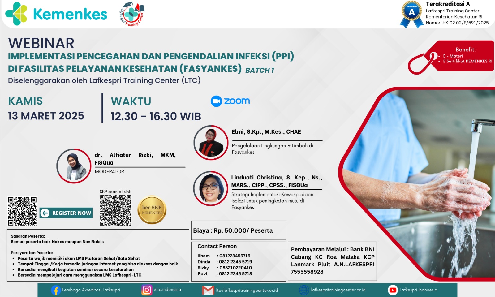 Webinar Implementasi Pencegahan dan Pengendalian Infeksi (PPI) di Fasilitas Pelayanan Kesehatan (Fasyankes) Angkatan 1