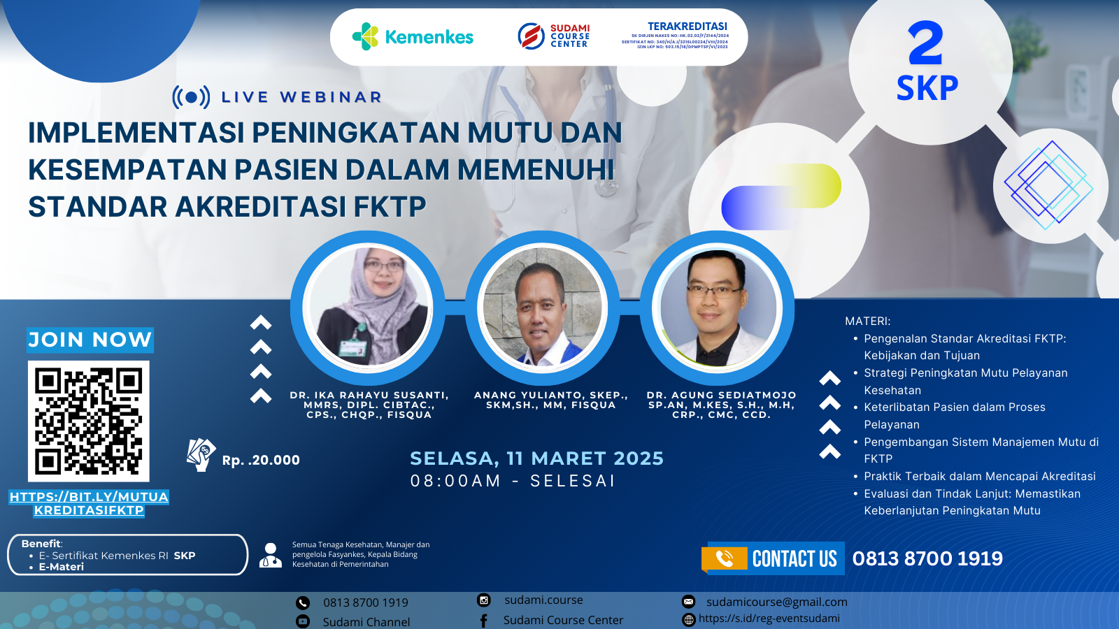 IMPLEMENTASI PENINGKATAN MUTU DAN KESEMPATAN PASIEN DALAM MEMENUHI STANDAR AKREDITASI FKTP Angkatan 1