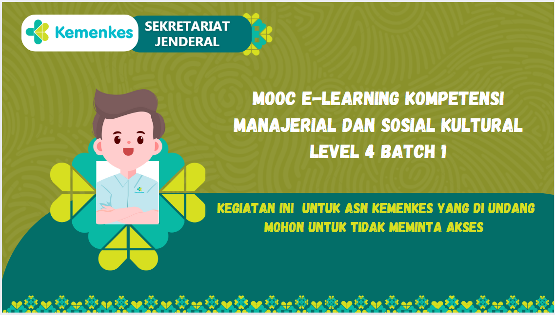 MOOC E-Learning Kompetensi Manajerial Dan Sosial Kultural Level 4 Batch 1