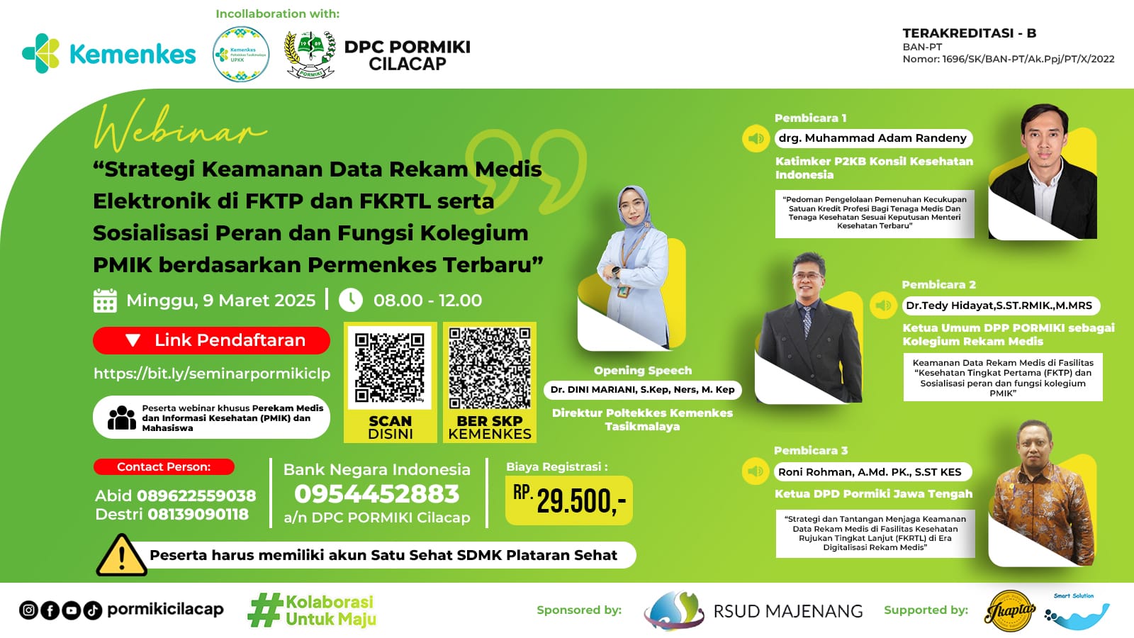 Strategi Keamanan Data Rekam Medis Elektronik di FKTP dan FKRTL Serta Sosialisasi Peran dan Fungsi Kolegium PMIK berdasarkan Peraturan Menteri Kesehatan Terbaru Angkatan 1