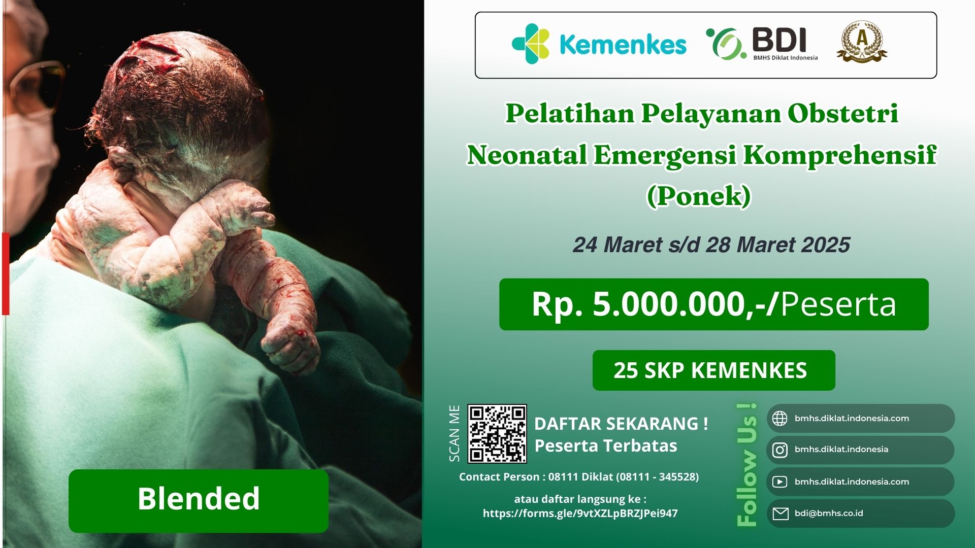 Pelatihan BDI - Pelatihan Pelayanan Obstetri dan Neonatal Emergensi Komprehensif (PONEK) Bagi Dokter Spesialis Kebidanan, Dokter Spesialis Anak, Dokter Umum, Bidan dan Perawat di Fasilitas Kesehatan Tingkat Lanjut Batch 2