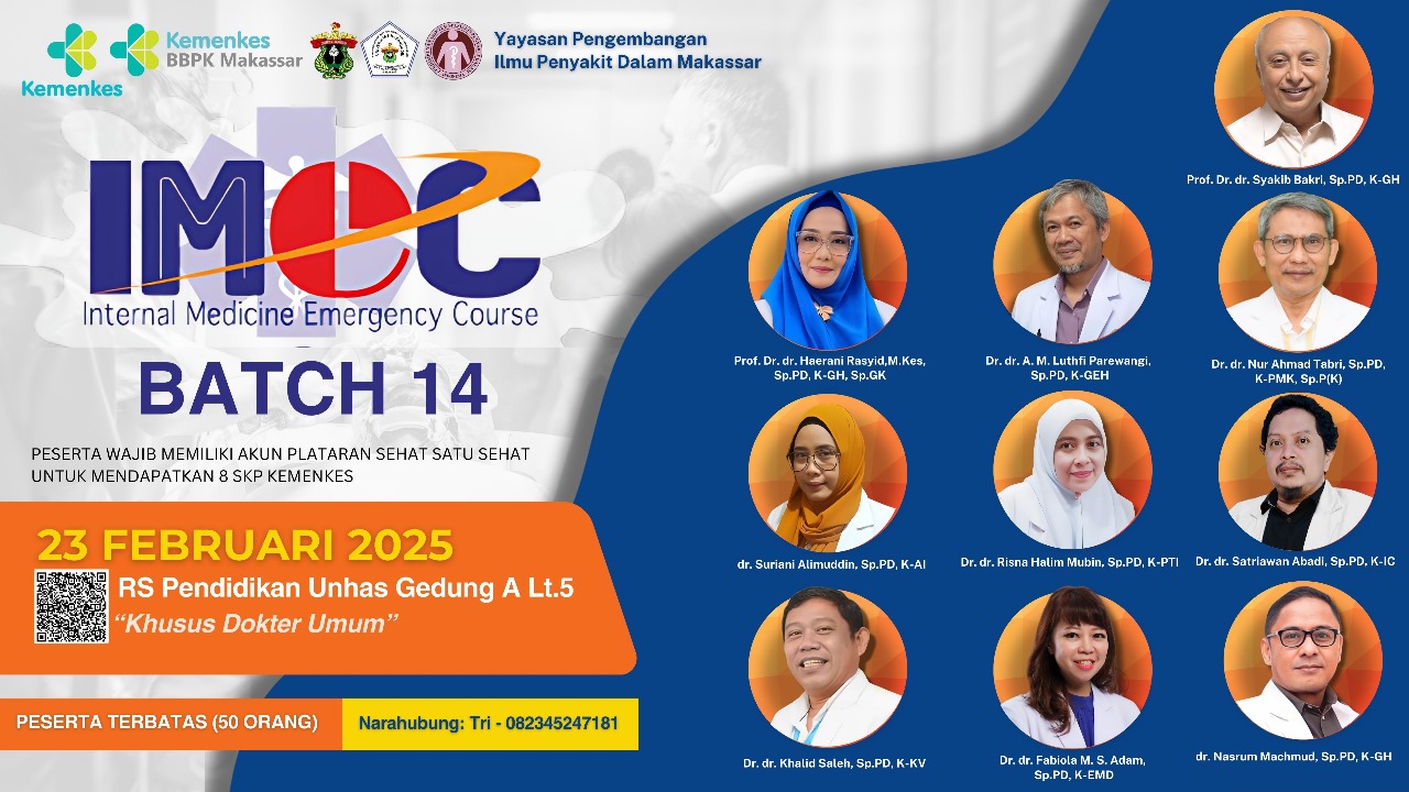 Workshop Kegawatdaruratan Bidang Ilmu Penyakit Dalam 2025 Internal Medicine Emergency Basic XIV 2025 (IMEC XIV) Kerja Sama dengan Fakultas Kedokteran Universitas Hasanuddin