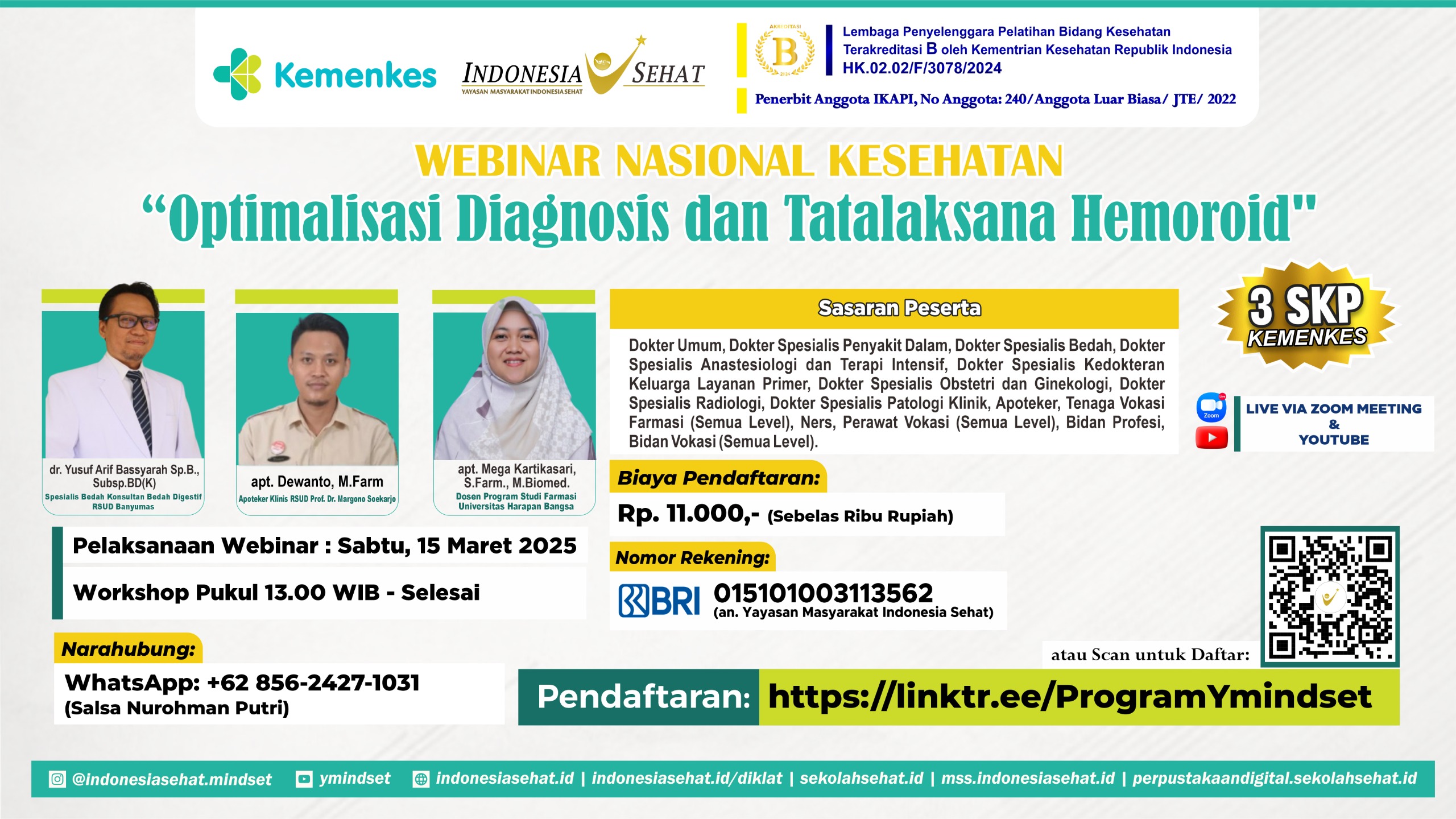 Webinar Nasional Kesehatan Optimalisasi Diagnosis dan Tatalaksana Hemoroid