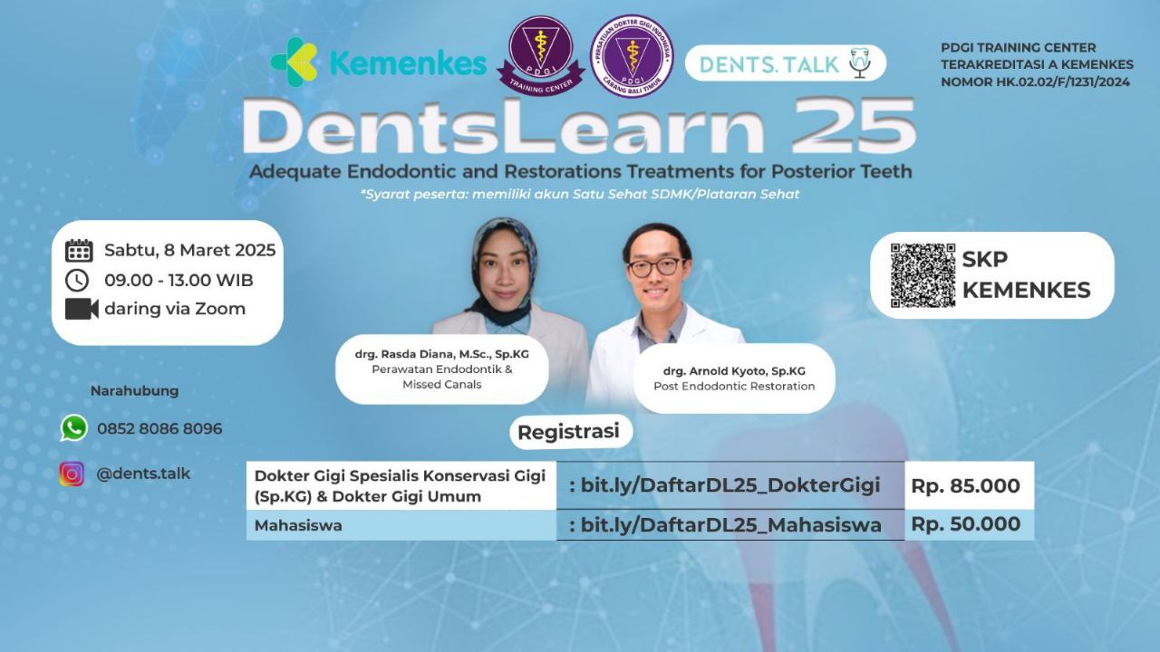 DentsLearn 25 – Adequate Endodontic and Restorations Treatments for Posterior  Teeth Angkatan 1