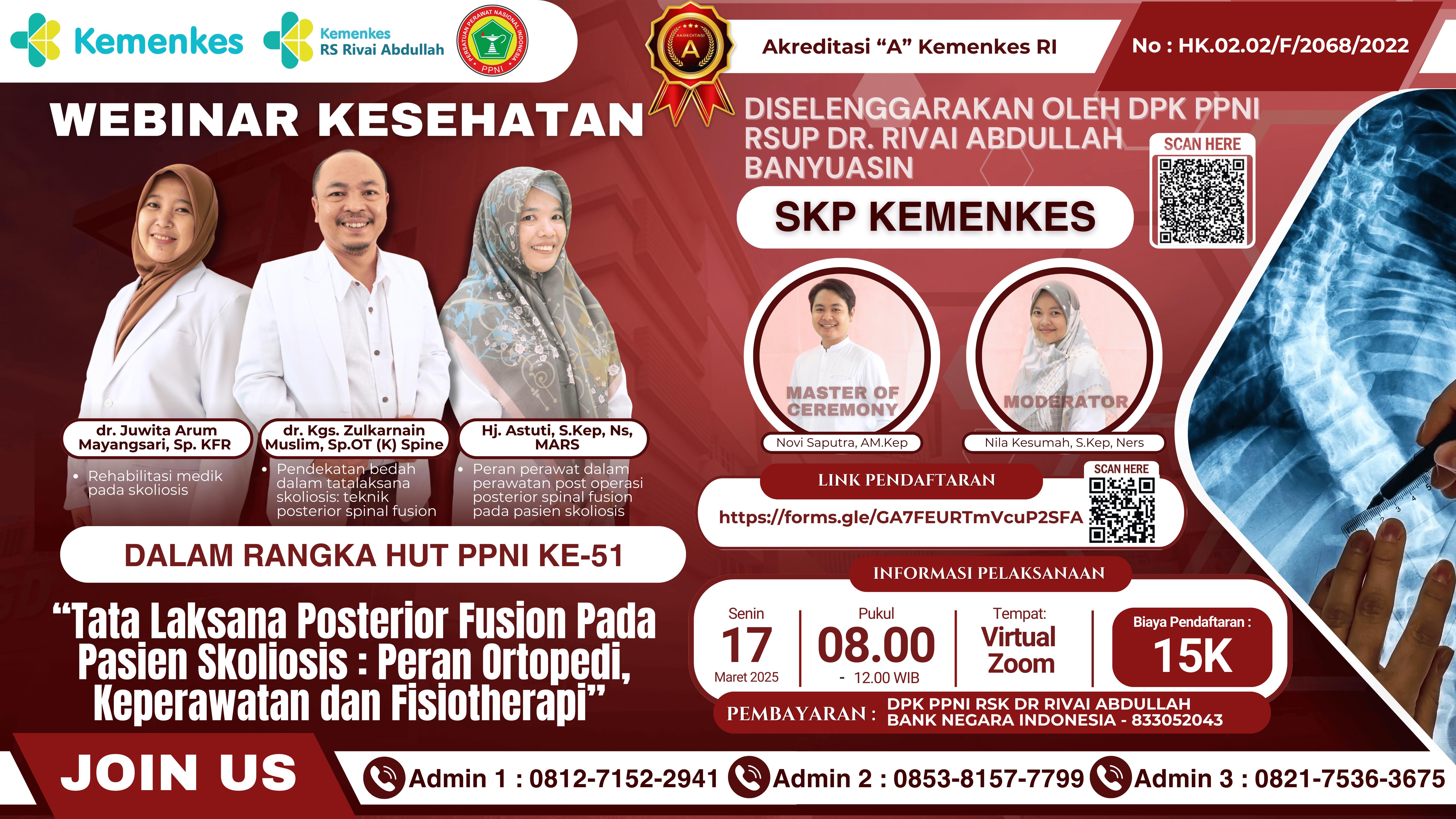 Webinar Kesehatan Tata Laksana Posterior Fusion Pada Pasien Skoliosis Dengan Peran Ortopedi, Keperawatan dan Fisiotherapi Angkatan 1