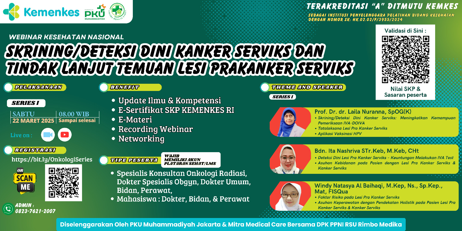 Webinar Kesehatan Nasional Skrining/Deteksi Dini Kanker Serviks Dan Tindak Lanjut Temuan Lesi Prakanker Serviks Angkatan 1