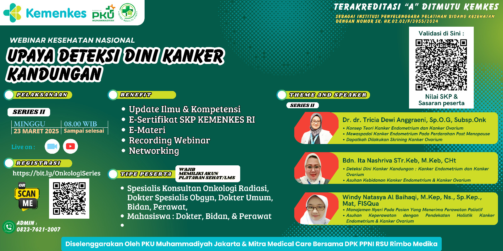 Webinar Kesehatan Nasional “Upaya Deteksi Dini Kanker Kandungan” Kanker Endometrium Dan Kanker Ovarium Angkatan 1