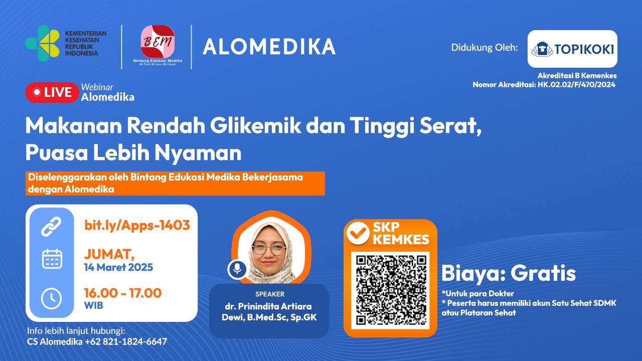 ALOMEDIKA WEBINAR - MAKANAN RENDAH GLIKEMIK DAN TINGGI SERAT, PUASA LEBIH NYAMAN Angkatan 1