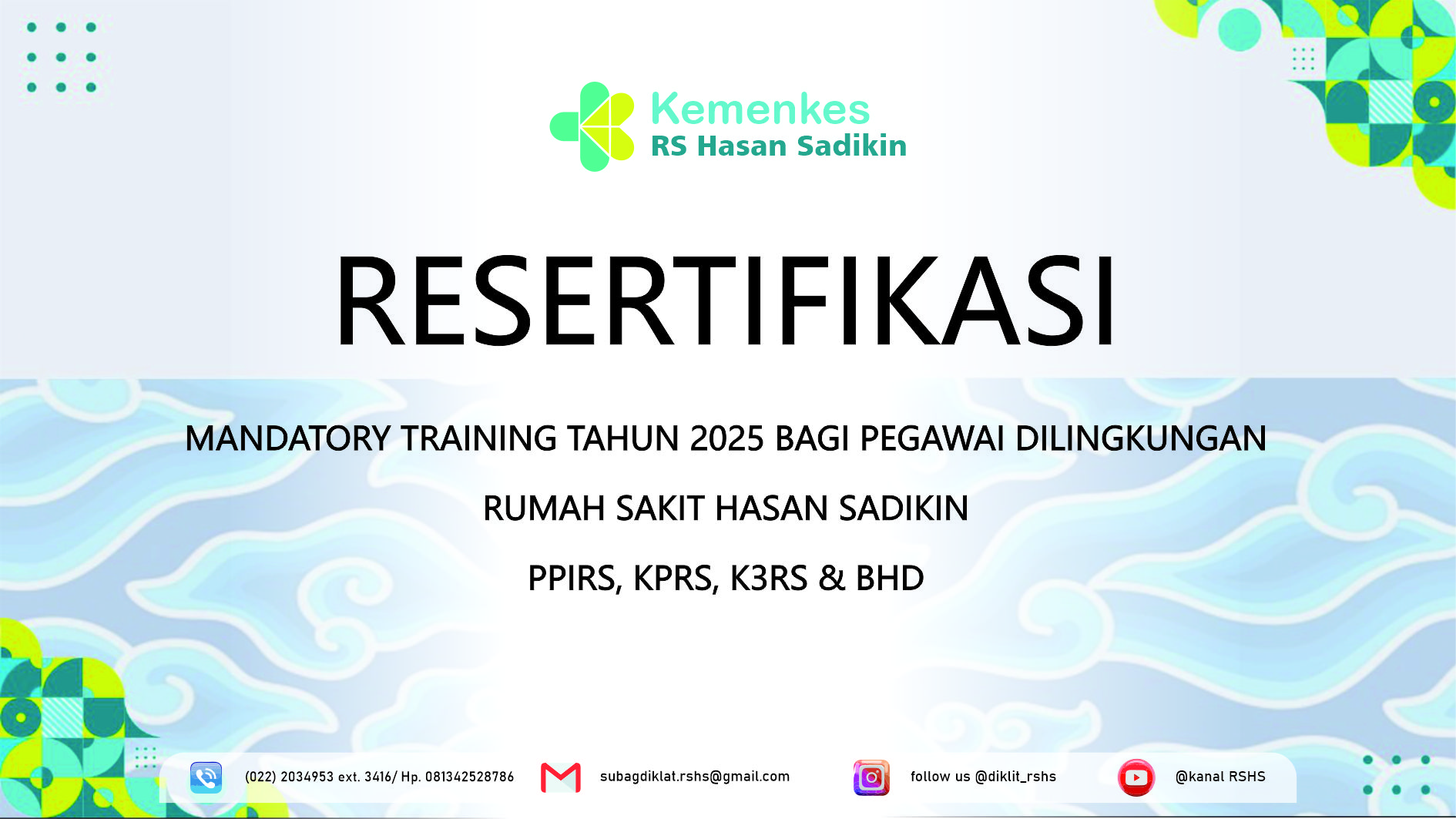 Resertifikasi Mandatory Training  Bantuan Hidup Dasar (BHD) Bagi Pegawai Non Tenaga Kesehatan Dilingkungan Rumah Sakit Hasan Sadikin