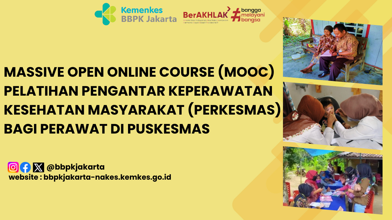 MOOC Pelatihan Pengantar Keperawatan Kesehatan Masyarakat (PERKESMAS) Bagi Perawat di Puskesmas