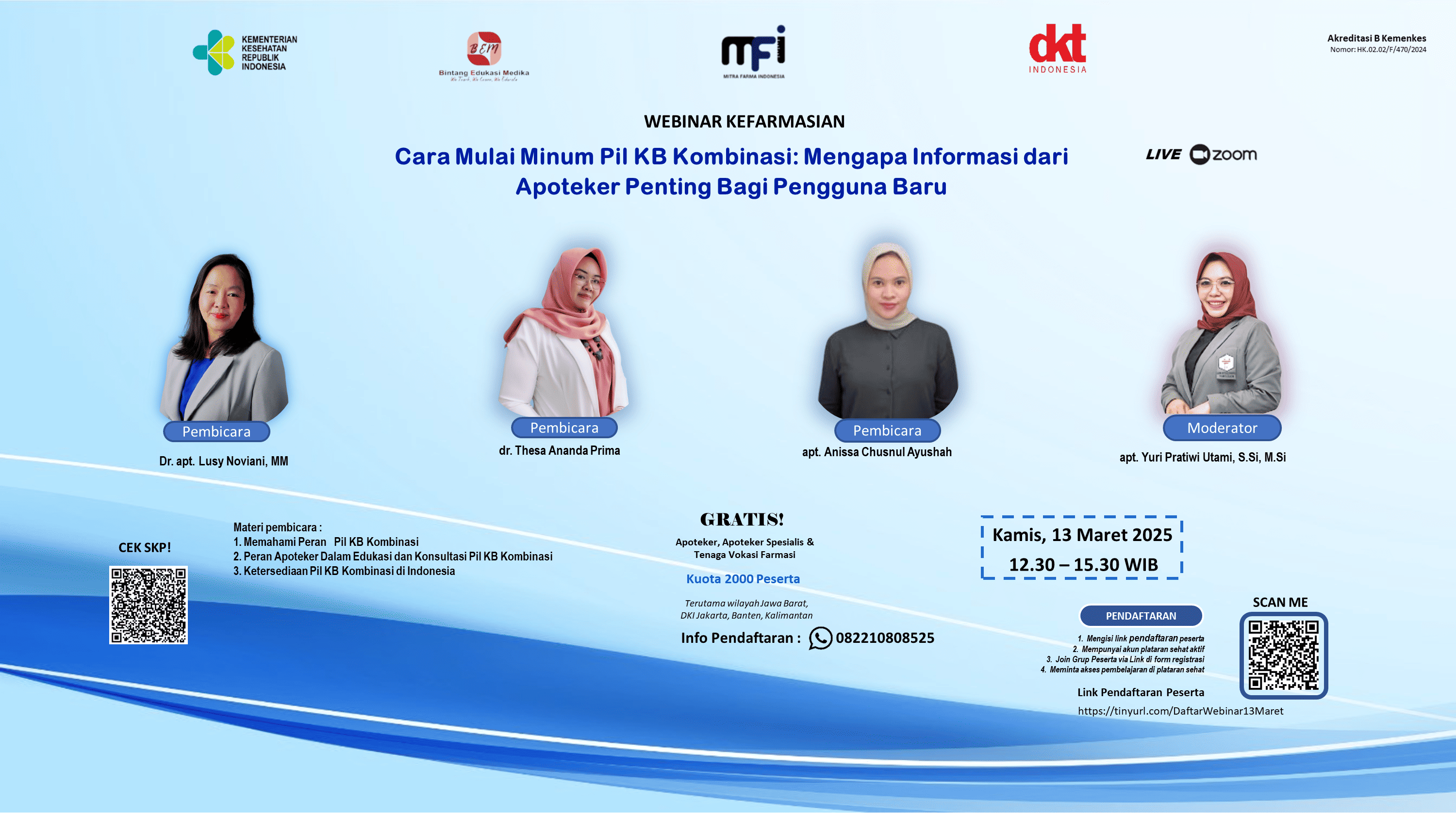 Webinar “Cara Mulai Minum Pil KB Kombinasi: Mengapa Informasi dari Apoteker Penting bagi Pengguna Baru?” Angkatan 1