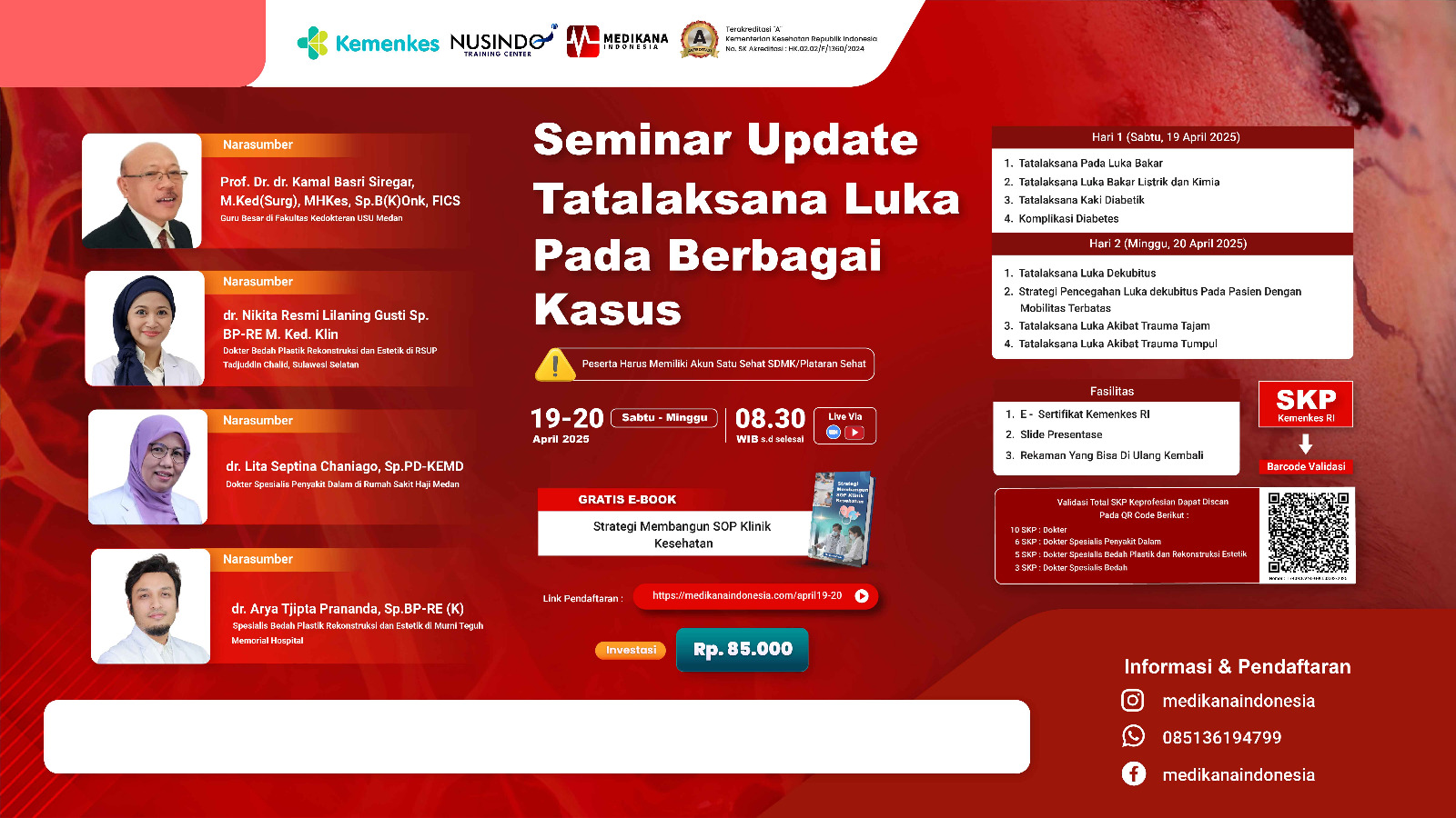 Update Tatalaksana Luka Pada Berbagai Kasus Angkatan 1