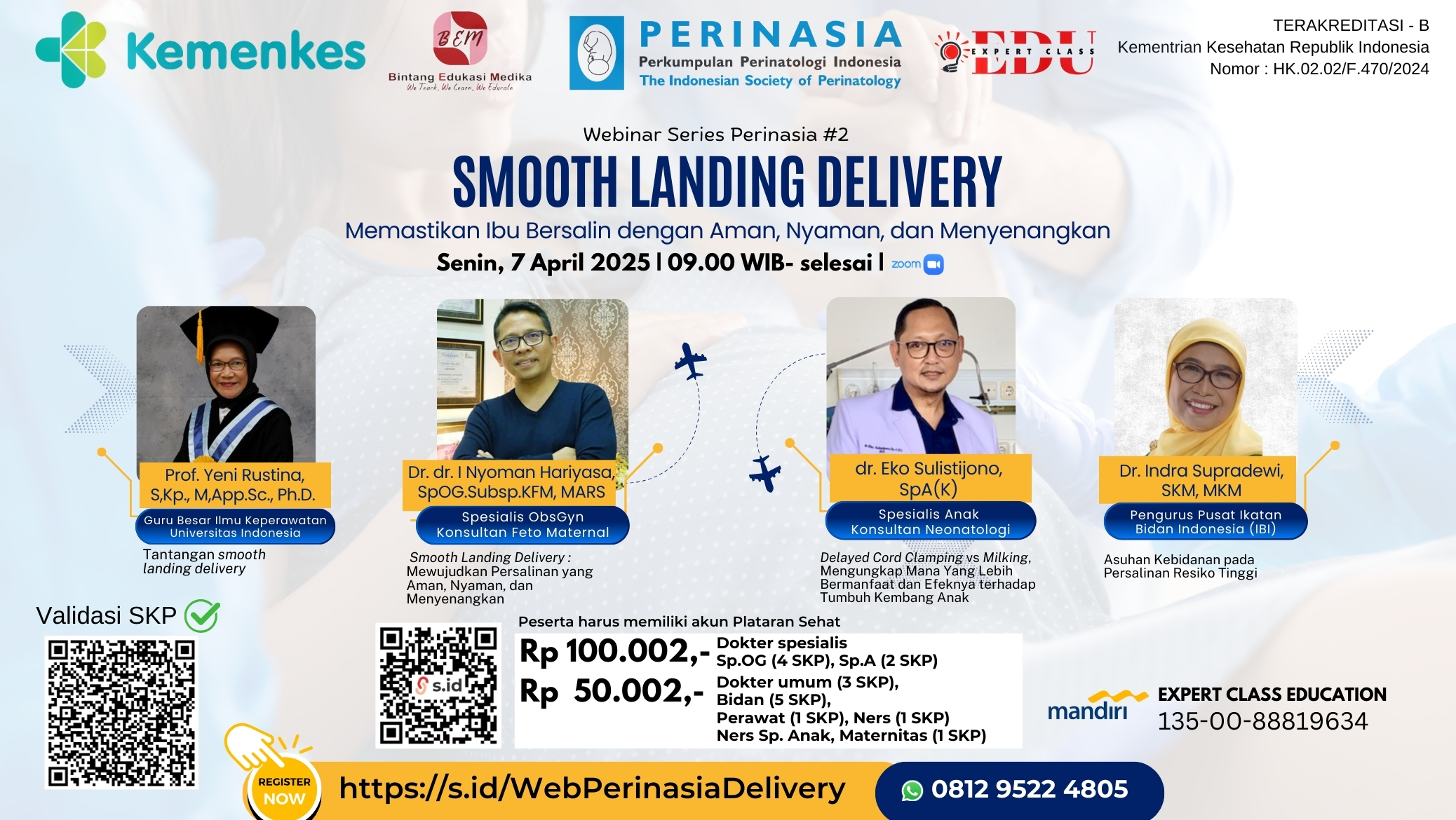 Webinar "Smooth Landing Delivery - Memastikan Ibu Bersalin Dengan Aman, Nyaman dan Menyenangkan" Angkatan 1