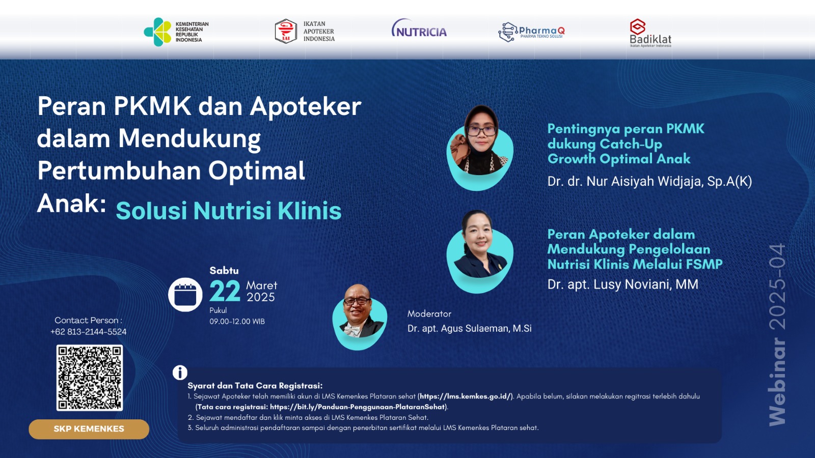 Webinar Peran PKMK dan Apoteker dalam Mendukung Pertumbuhan Optimal Anak: Solusi Nutrisi Klinisi Angkatan 2