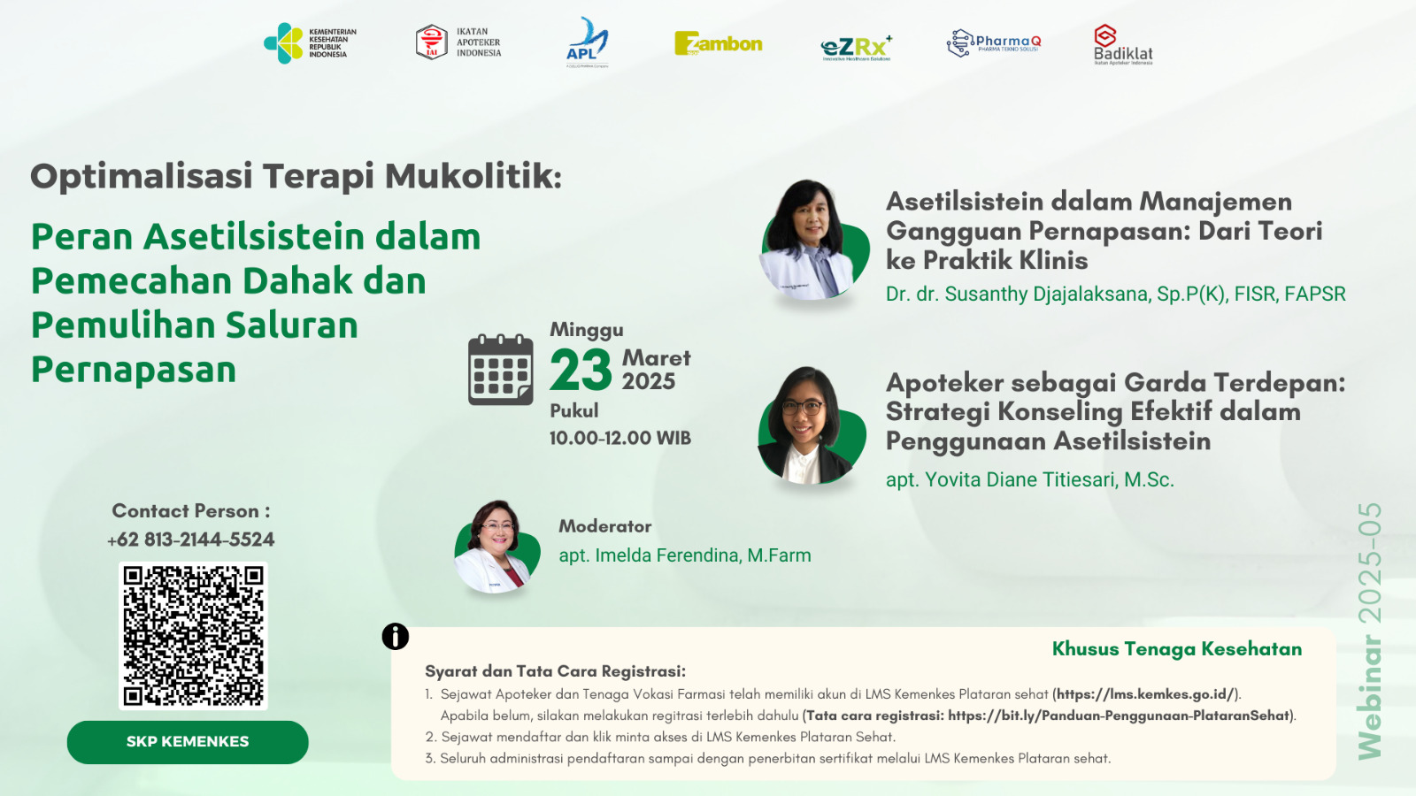 Webinar Optimalisasi Terapi Mukolitik: Peran Asetilsistein dalam Pemecahan Dahak dan Pemulihan Saluran Pernapasan Angkatan 1