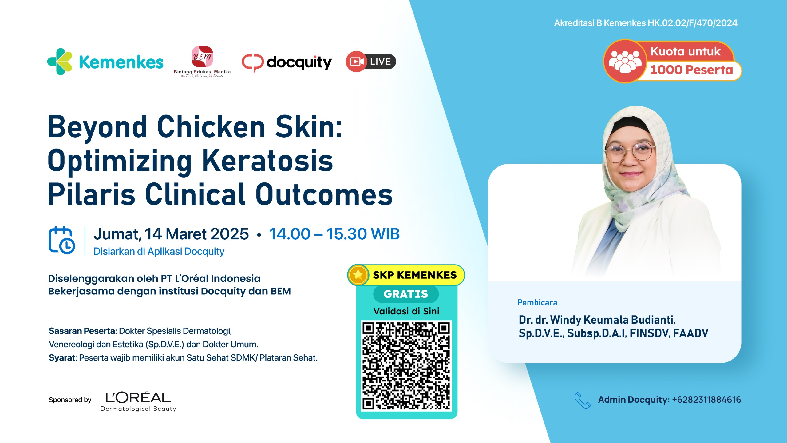 Webinar “Beyond Chicken Skin: Optimizing Keratosis Pilaris Clinical Outcomes” Angkatan 1