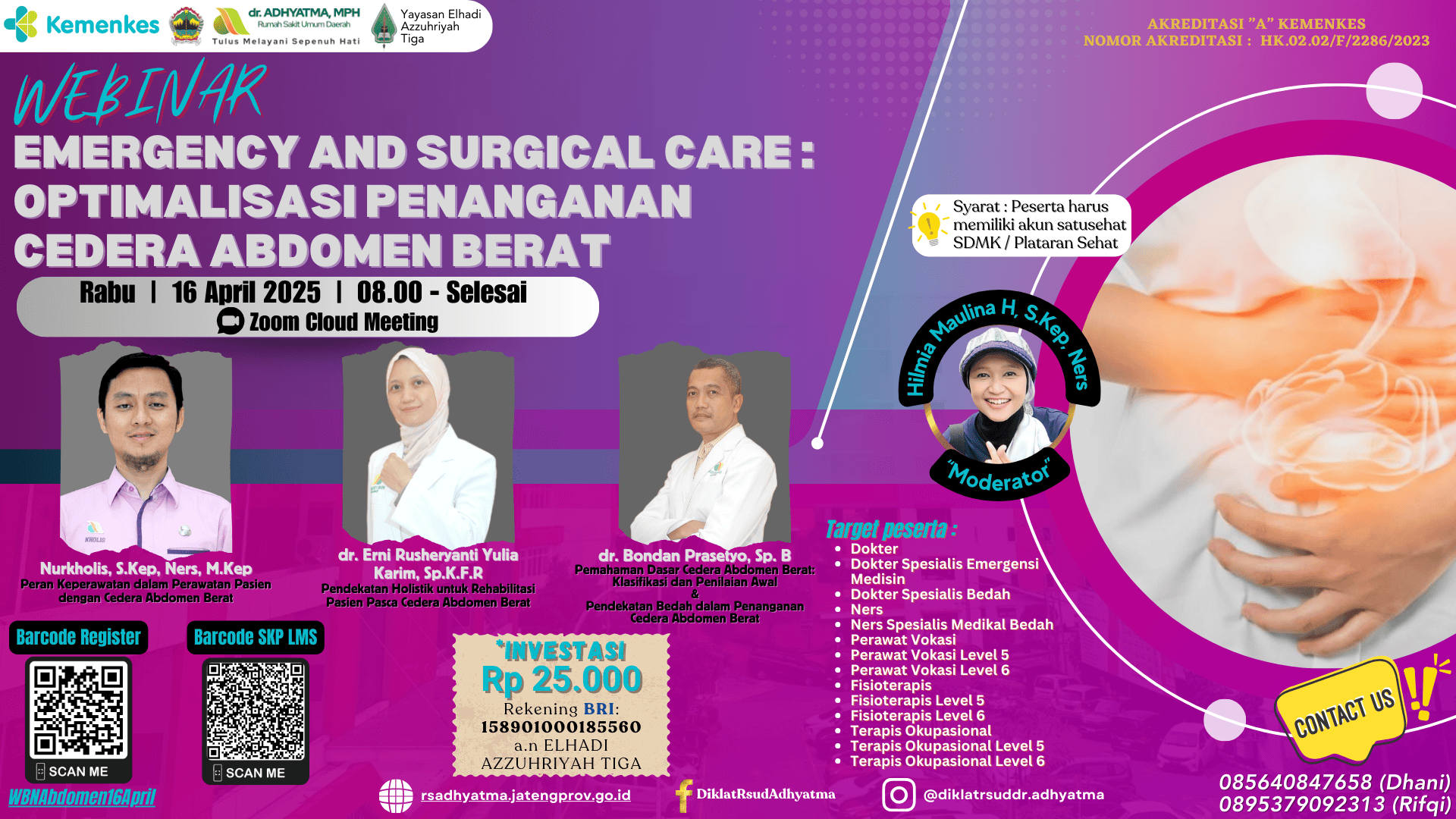 WEBINAR EMERGENCY AND SURGICAL CARE: OPTIMALISASI PENANGANAN CEDERA ABDOMEN BERAT Angkatan 1