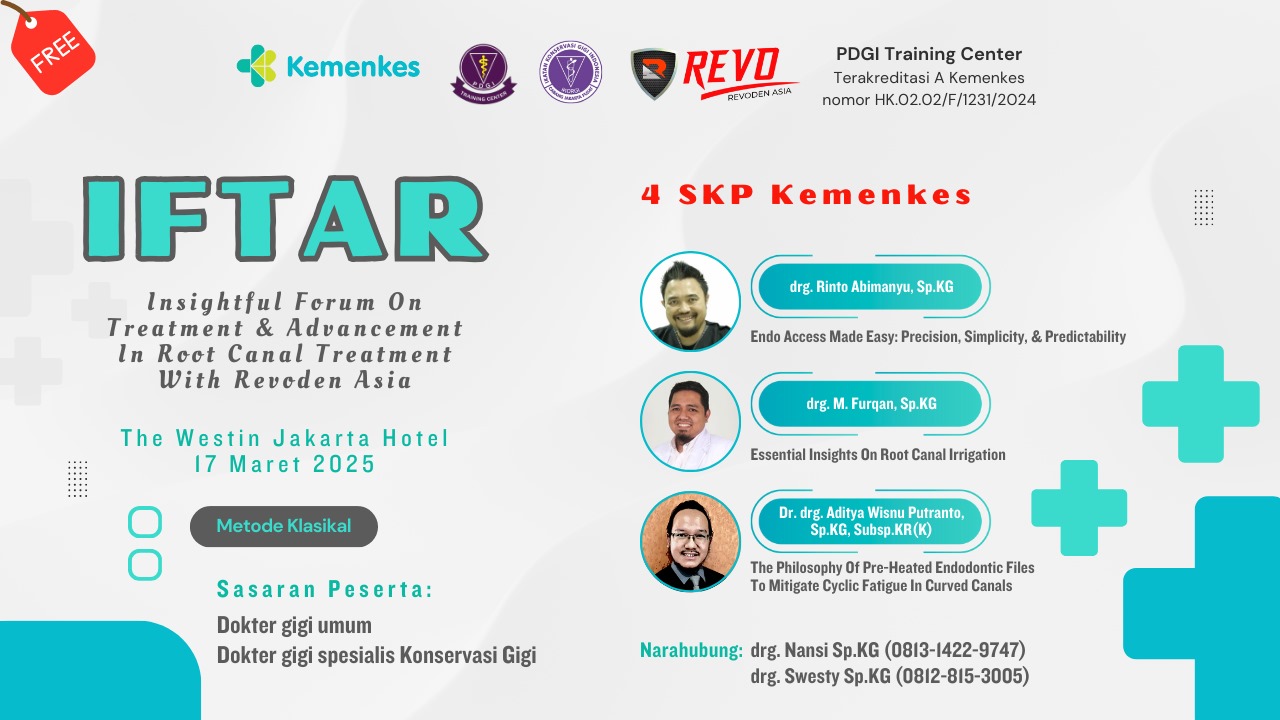 Seminar “IFTAR- Insightful Forum on Treatment and Advancement in Root Canal Therapy with Revoden Asia” Angkatan 1