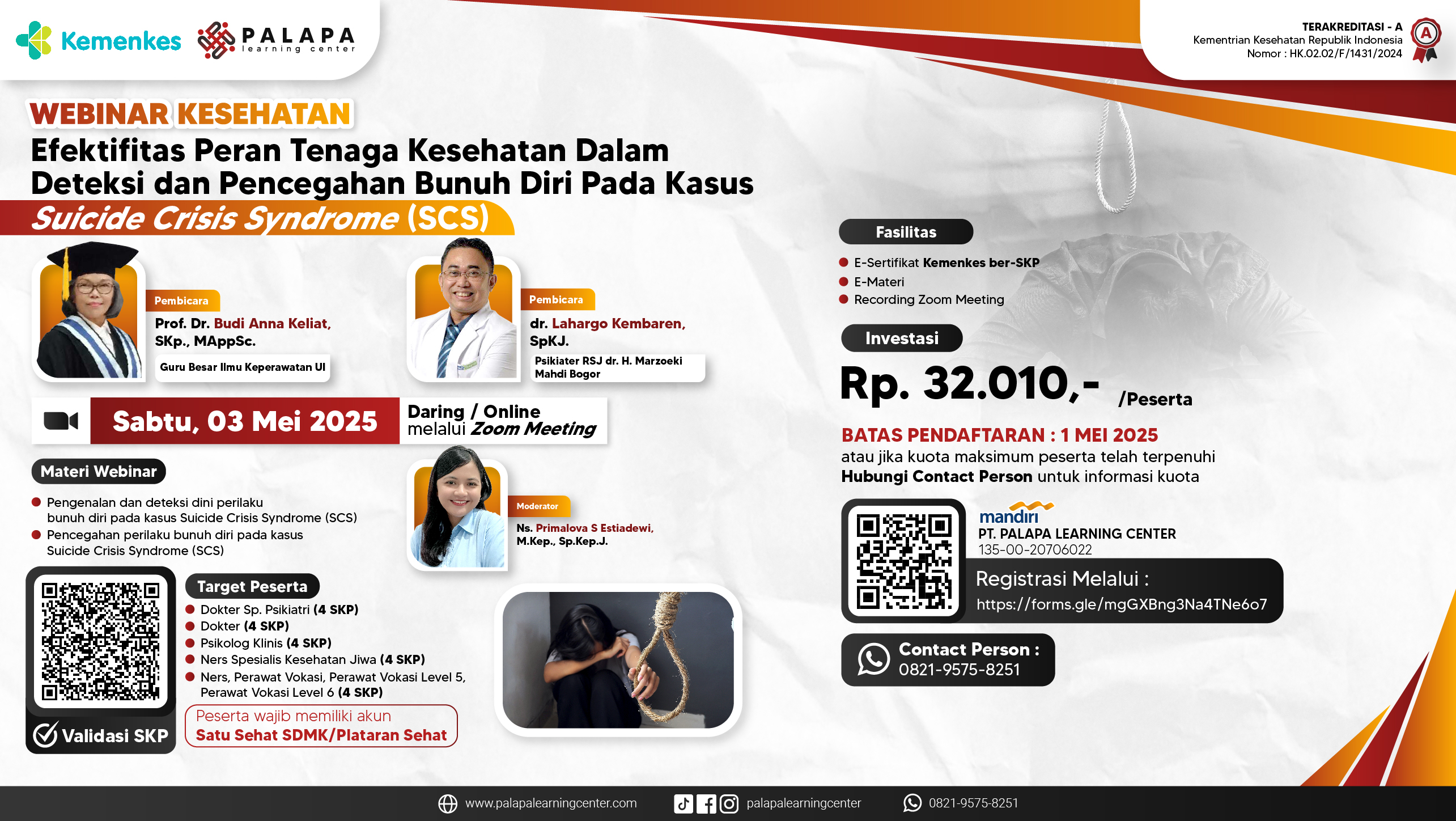 Webinar Efektifitas Peran Tenaga Kesehatan Dalam Deteksi dan Pencegahan Bunuh Diri Pada Kasus Suicide Crisis Syndrome (SCS) Angkatan 1