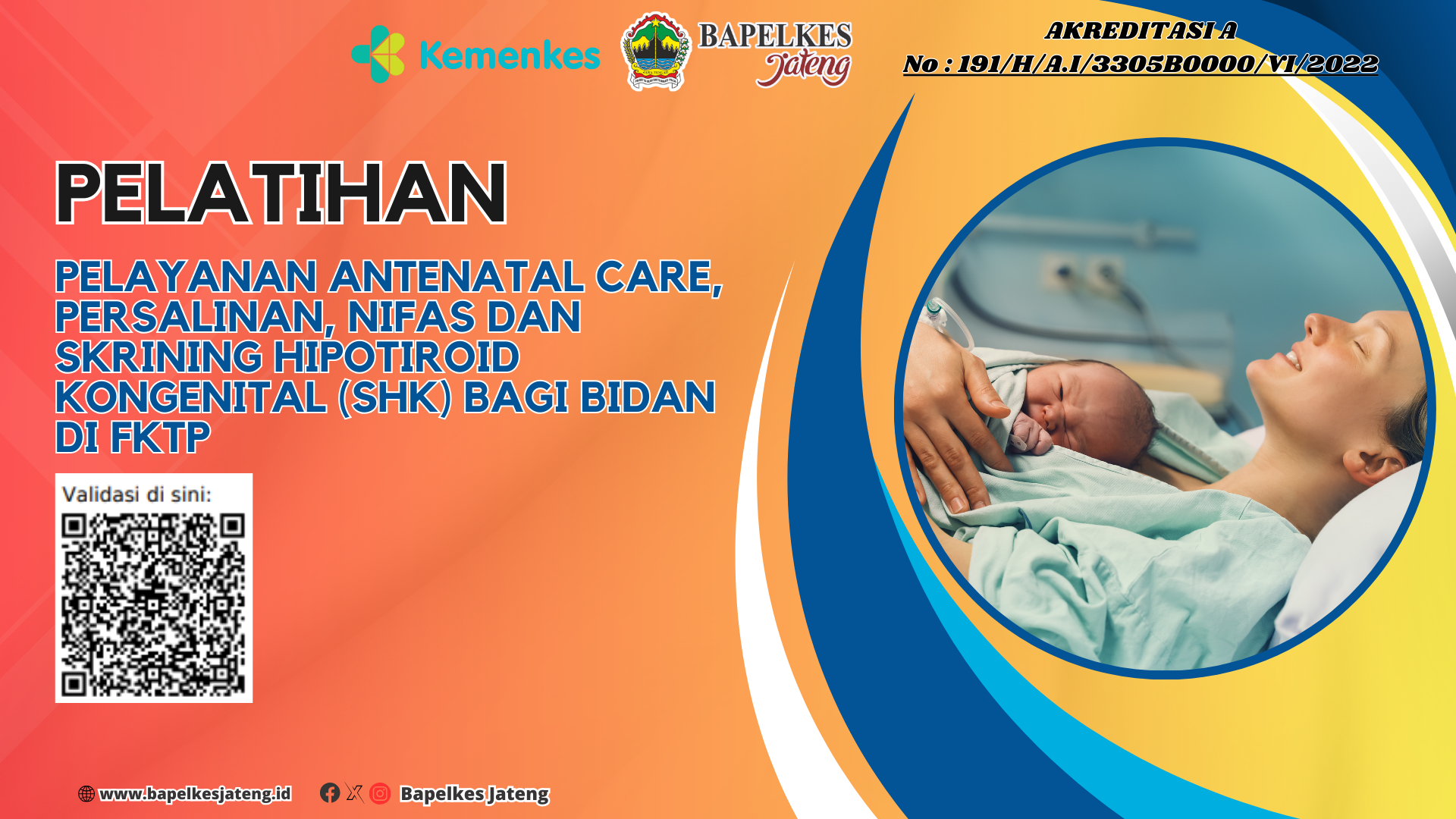 Pelatihan Pelayanan Antenatal Care, Persalinan, Nifas Dan Skrining Hipotiroid Kongenital (SHK) Bagi Bidan di FKTP Angkatan 7