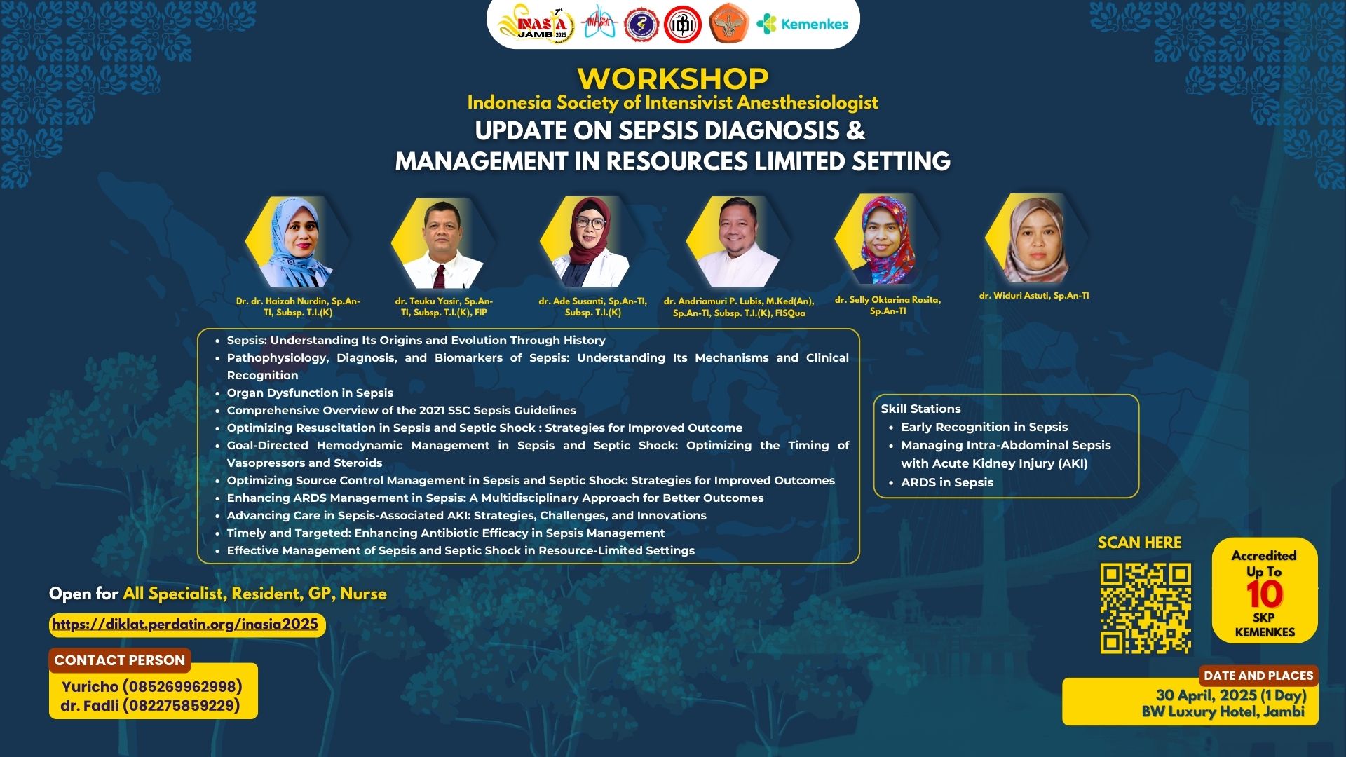 WORKSHOP UPDATE ON SEPSIS DIAGNOSIS &  MANAGEMENT IN RESOURCES – LIMITED SETTINGS Angkatan 1
