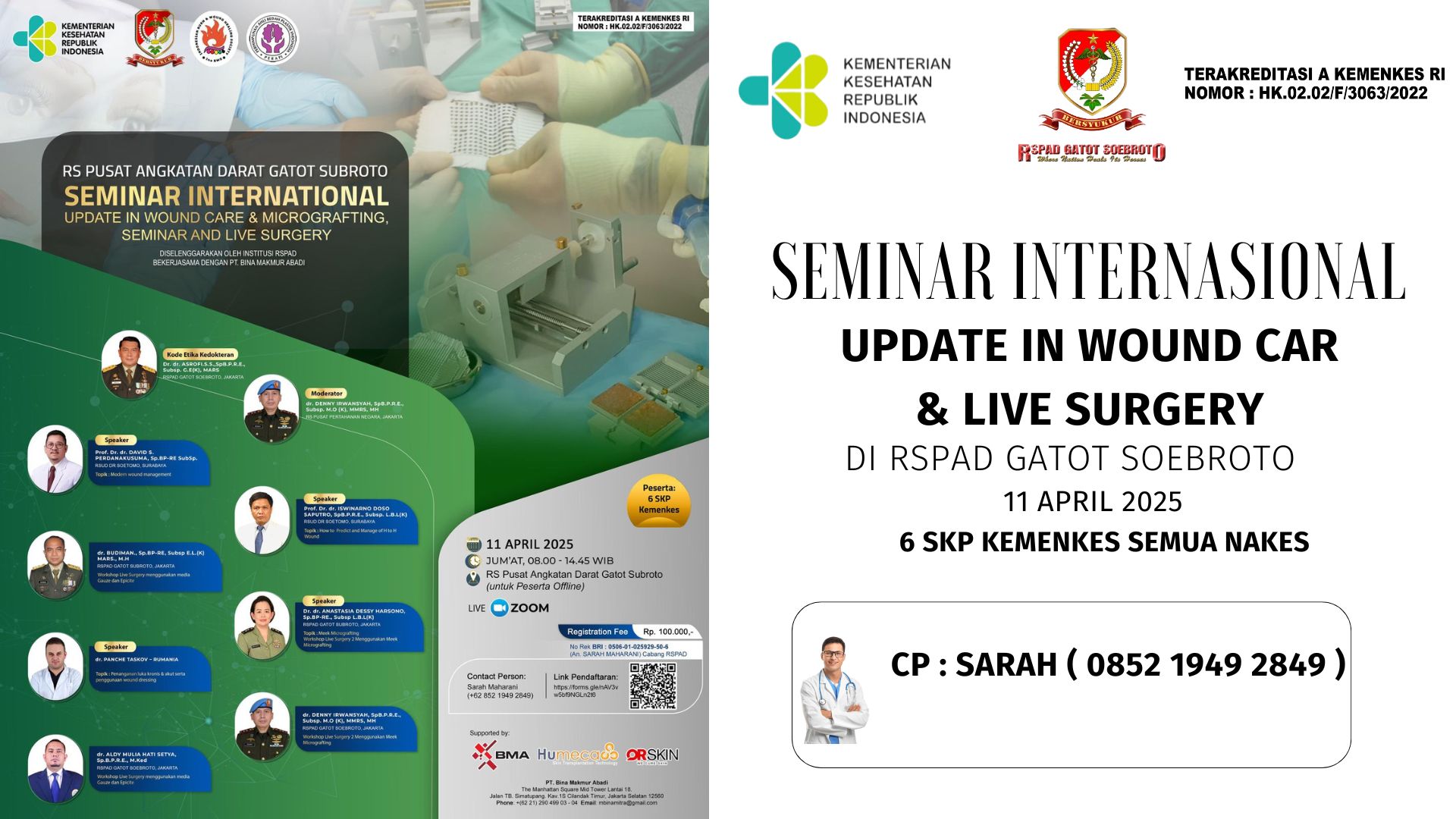 SEMINAR INTERNASIONAL UPDATE IN WOUND CARE MICROGRAFTING, SEMINAR AND LIVE SURGERY