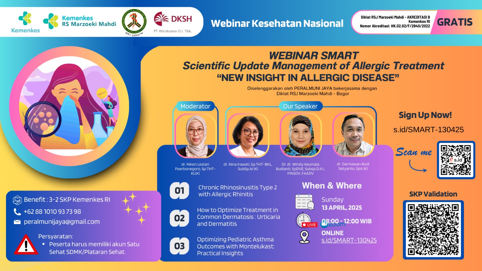 SMART SCIENTIFIC UPDATE MANAGEMENT OF ALLERGIC TREATMENT:  New Insight in Allergic Disease Angkatan 1