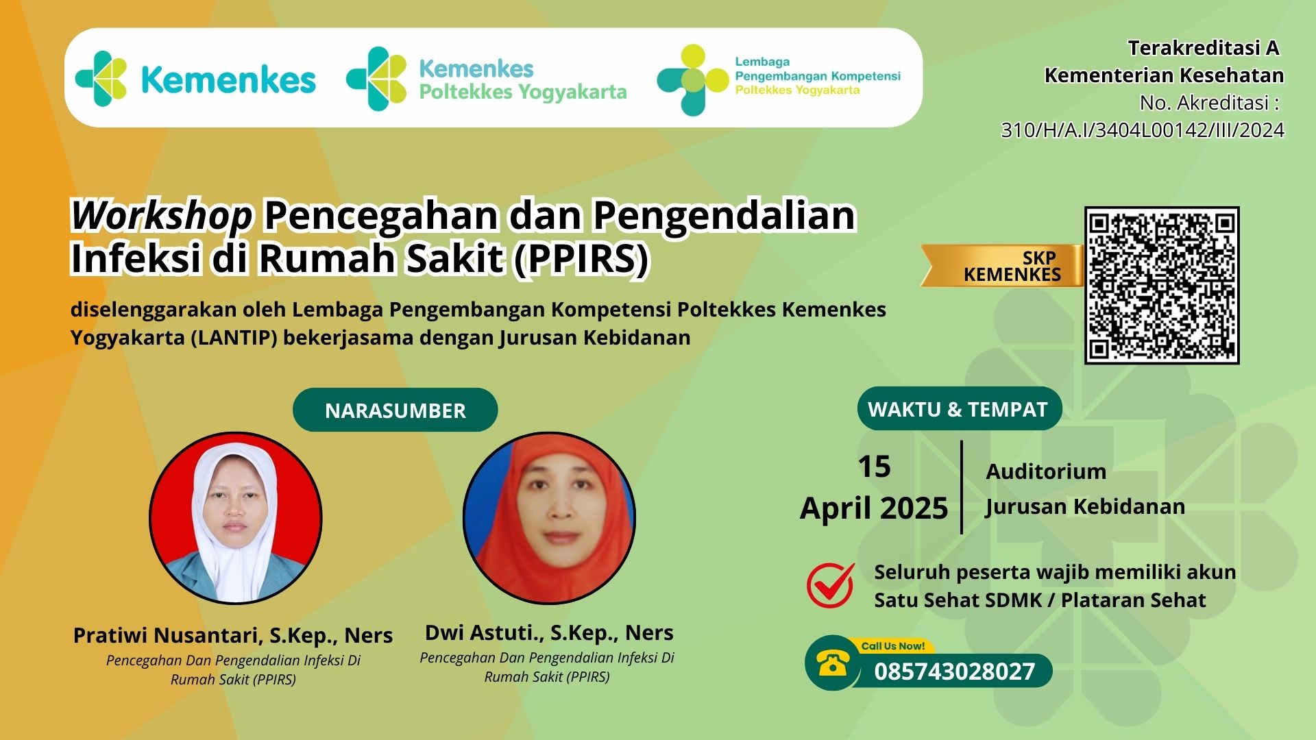 WORKSHOP  PENCEGAHAN DAN PENGENDALIAN INFEKSI DI RUMAH SAKIT (PPIRS) Angkatan 1