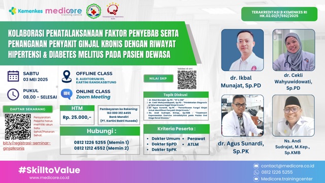 Kolaborasi Penatalaksanaan Faktor Penyebab Serta Penanganan Penyakit Ginjal Kronis Dengan Riwayat Hipertensi & Diabetes Melitus Pada Pasien Dewasa  Angkatan 1