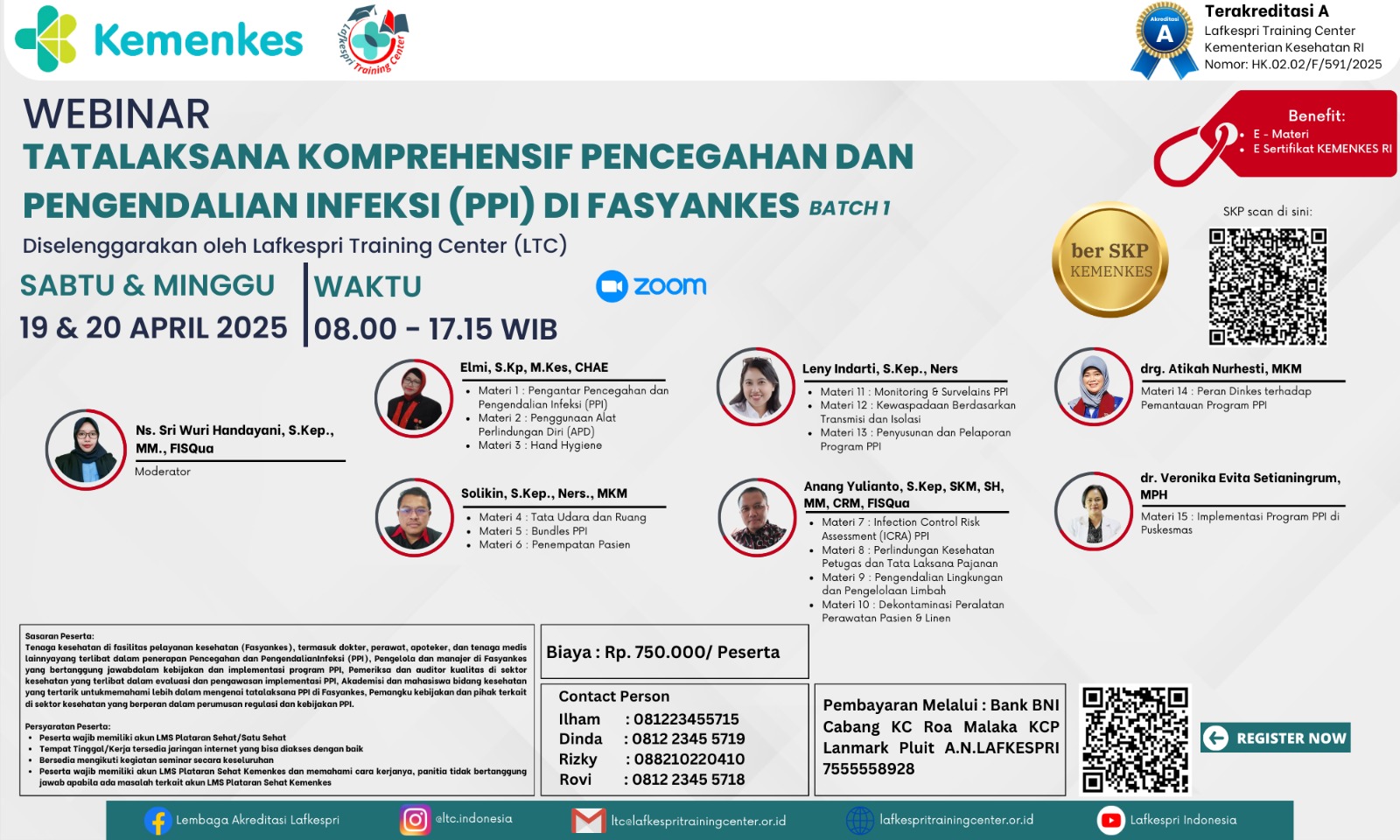 Webinar Tatalaksana Komprehensif Pencegahan dan Pengendalian Infeksi (PPI) di Fasyankes Angkatan 1