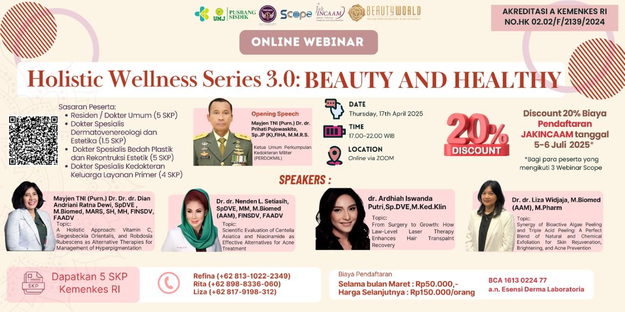 Holistic Wellness : BEAUTY AND HEALTHY | Aesthetic Dermatology solution for hair growth, acne, hyperpigmentation and skin rejuvenation Angkatan 3