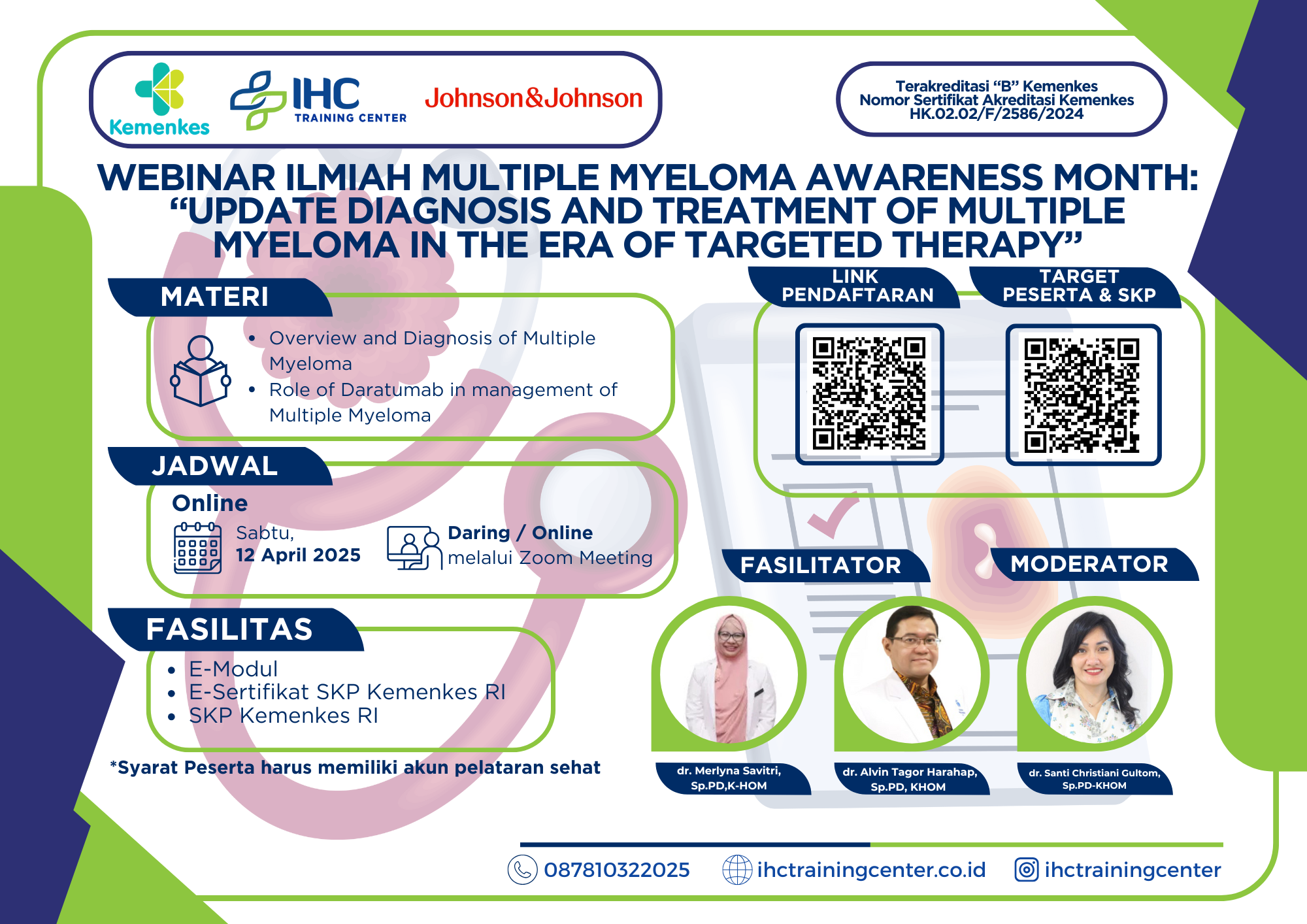 Webinar ilmiah Multiple Myeloma Awareness Month : “Update Diagnosis and  Treatment of Multiple Myeloma in The Era of Targeted Therapy” Angkatan 1