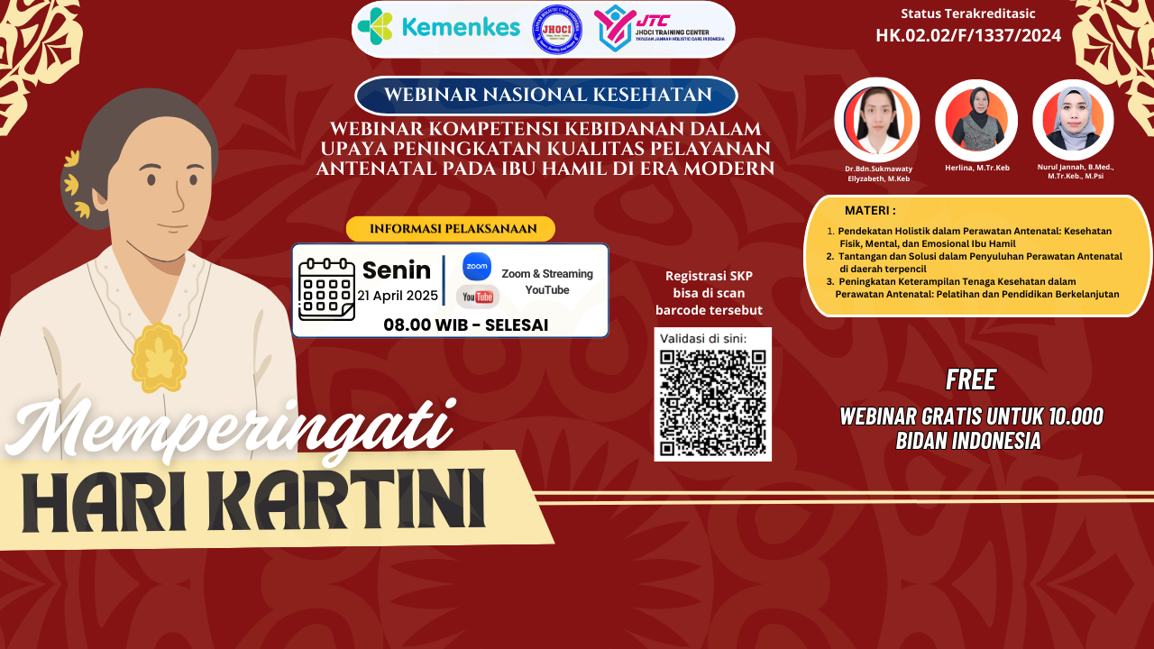 Webinar Kompetensi Kebidanan dalam Upaya Peningkatan Kualitas Pelayanan Antenatal pada Ibu Hamil di Era Modern. Angkatan 1