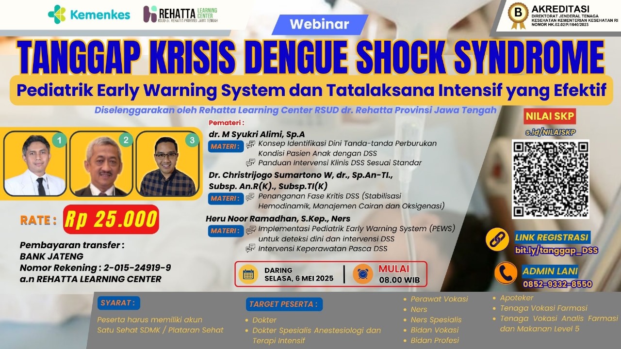 TANGGAP KRISIS DENGUE SHOCK SYNDROME : PEDIATRIK EARLY WARNING SYSTEM DAN TATALAKSANA INTENSIF YANG EFEKTIF Angkatan 1
