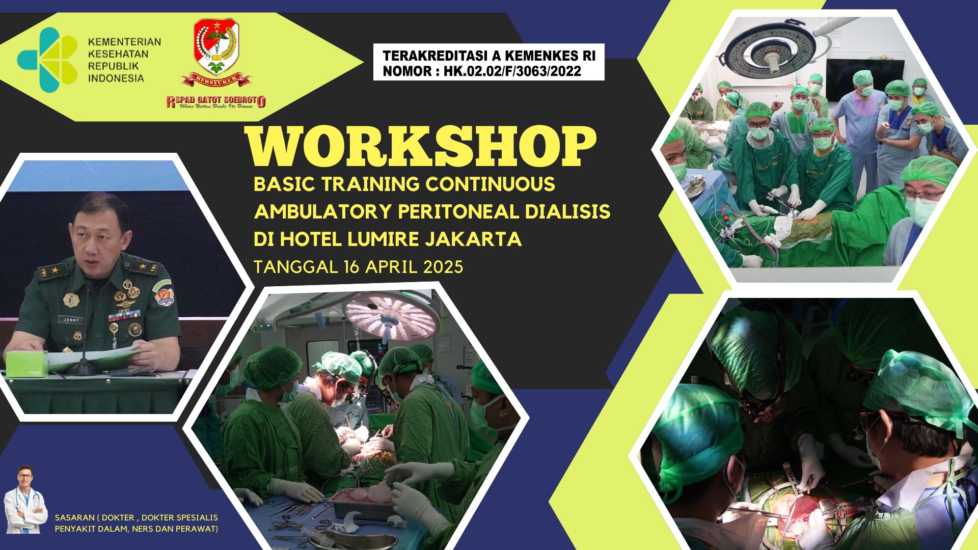 WORKSHOP BASIC TRAINING CONTINUOUS AMBULATORY PERITONEAL DIALISIS Angkatan 1