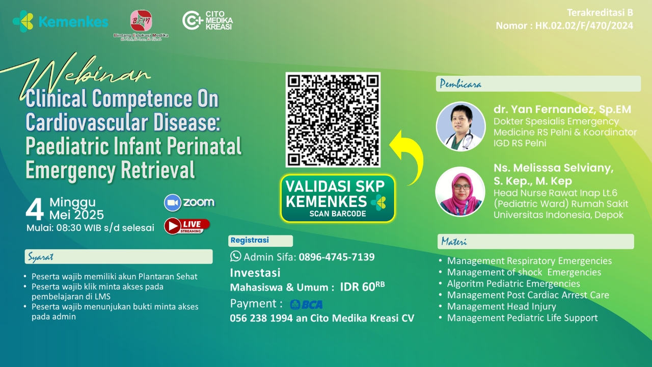 Webinar “Clinical Competence On Cardiocascular Disease : Paediatric Infant Perinatal Emergency Retrieval” Angkatan 1