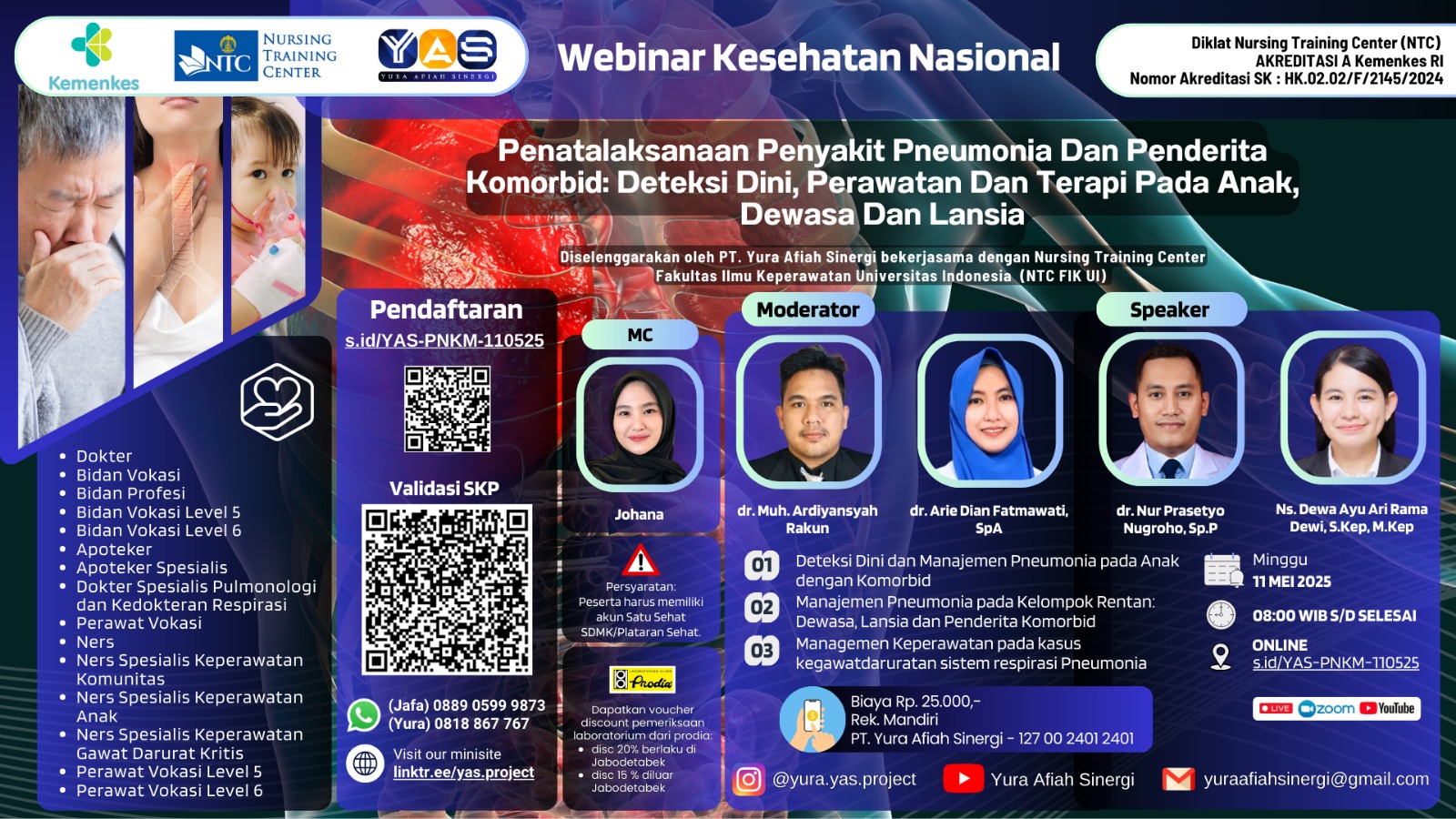 Penatalaksanaan Penyakit Pneumonia Dan Penderita Komorbid: Deteksi Dini, Perawatan Dan Terapi Pada Anak, Dewasa Dan Lansia Angkatan 1