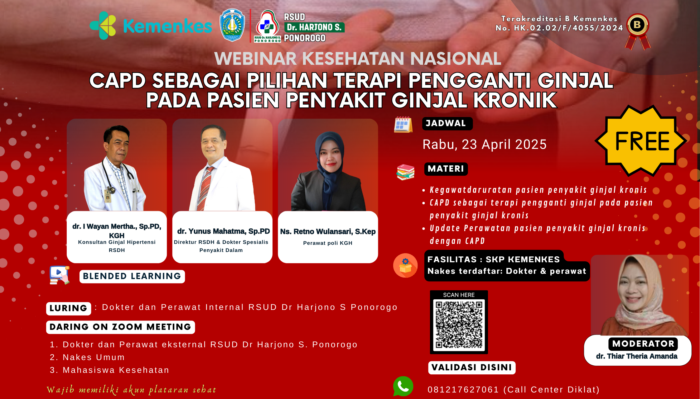  WEBINAR KESEHATAN NASIONAL- CAPD SEBAGAI PILIHAN TERAPI PENGGANTI GINJAL PADA PASIEN  PENYAKIT GINJAL KRONIK Angkatan 1