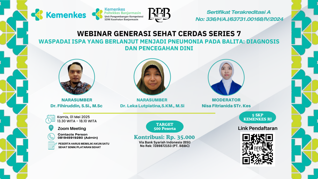 WEBINAR GENERASI SEHAT CERDAS SERIES 7, Waspadai ISPA yang Berlanjut Menjadi Pneumonia pada Balita, Diagnosis dan Pencegahan Dini
