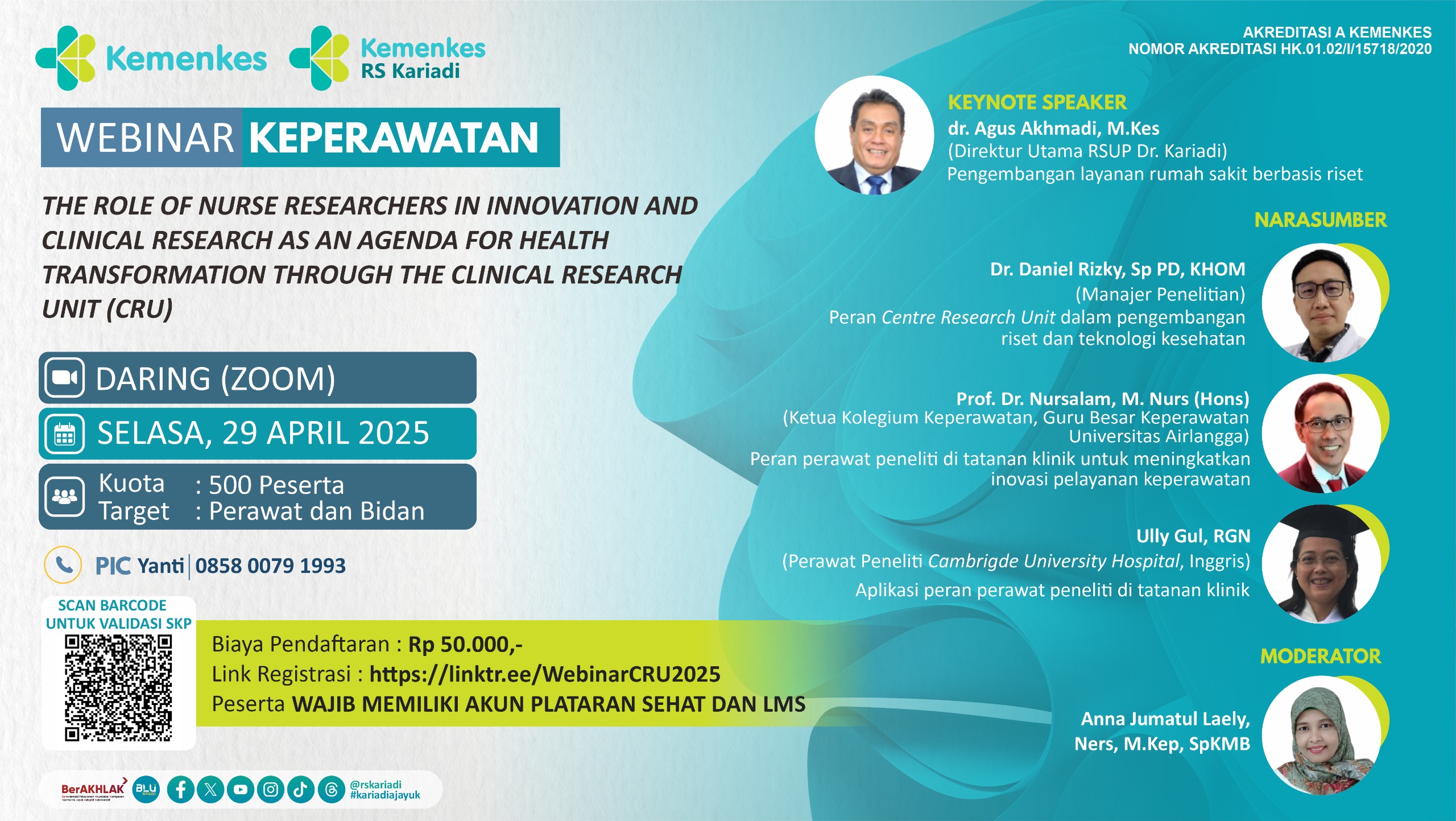 Webinar Keperawatan “The Role of Nurse Researchers in Innovation and Clinical Research as an Agenda for Health Transformation Through The Clinical Research Unit (CRU)” Angkatan 1