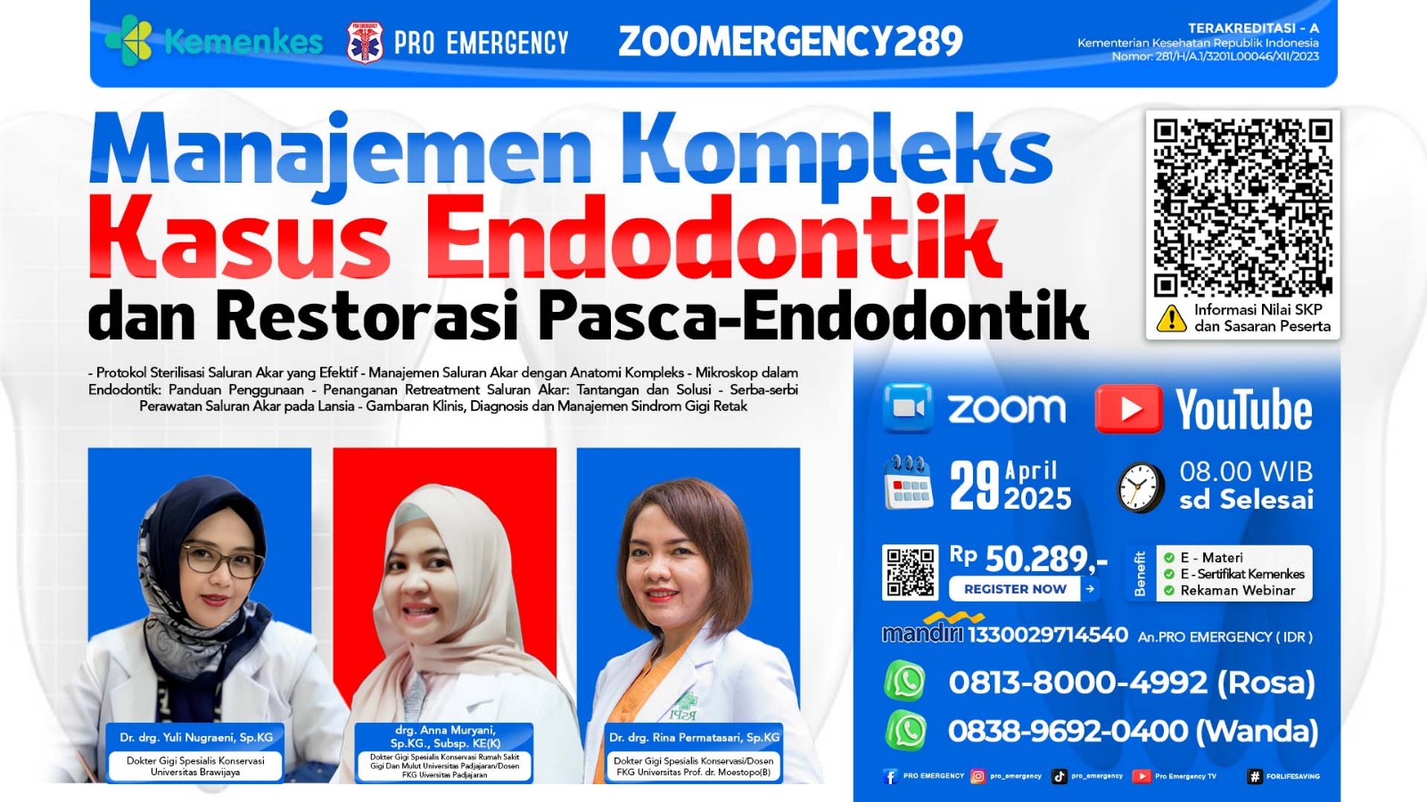 Webinar Manajemen Kompleks Kasus Endodontik dan Restorasi  Pasca-Endodontik Angkatan 2