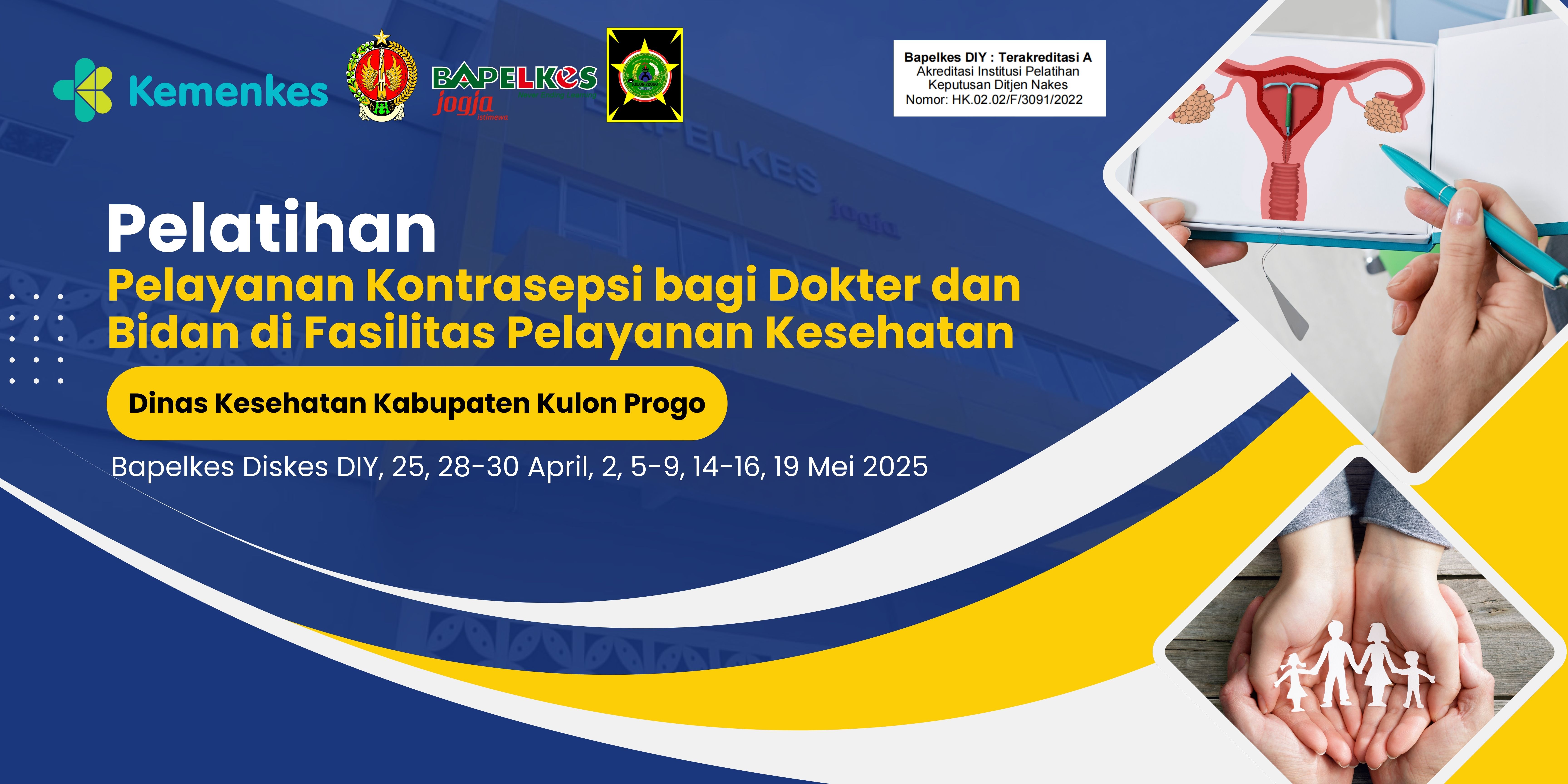 Pelatihan Pelayanan Kontrasepsi bagi Dokter dan Bidan di Fasilitas Pelayanan Kesehatan Angkatan 1
