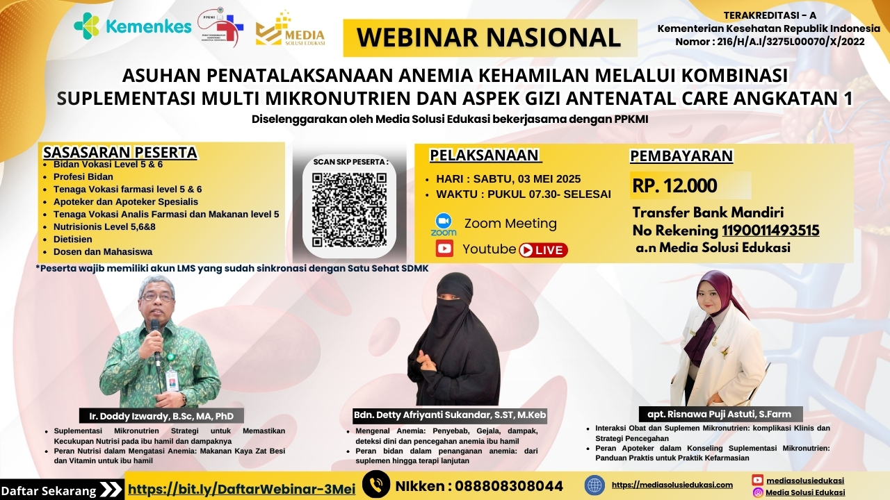 Webinar Asuhan Penatalaksanaan Anemia Kehamilan Melalui Kombinasi Suplementasi Multi Mikronutrien dan Aspek Gizi Antenatal Care Angkatan 1