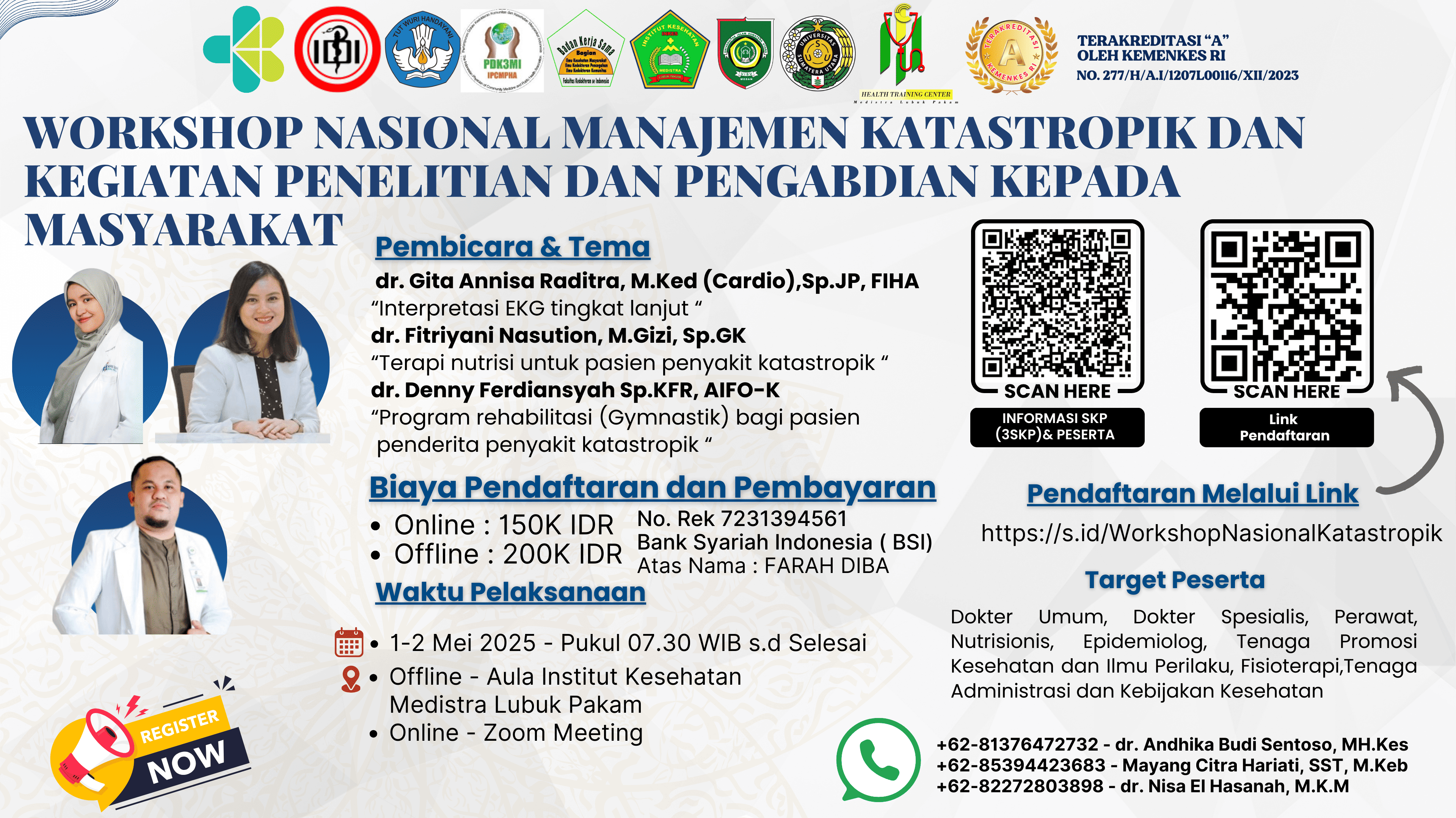 WORKSHOP NASIONAL : MANAJEMEN KATASTROPIK  DAN KEGIATAN PENELITIAN DAN PENGABDIAN KEPADA MASYARAKAT Angkatan 1