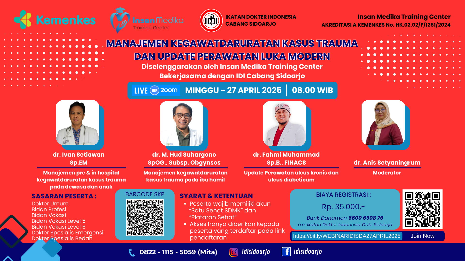 Webinar Manajemen Kegawatdaruratan Kasus Trauma Dan Update Perawatan Luka Modern Angkatan 1