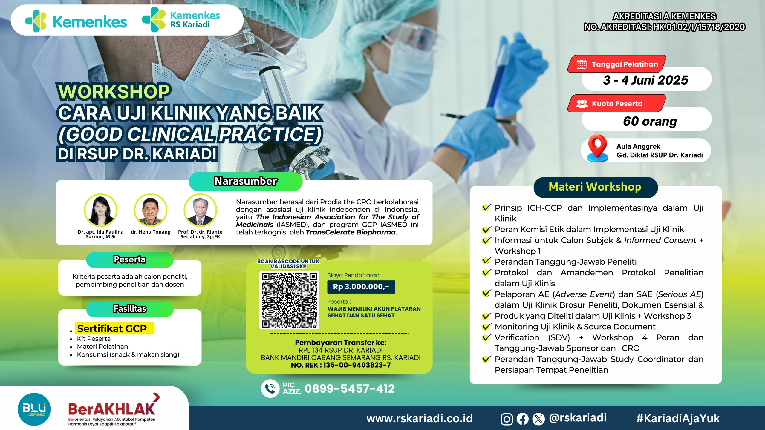 WORKSHOP CARA UJI KLINIK YANG BAIK (GOOD CLINICAL PRACTICE) Angkatan 1