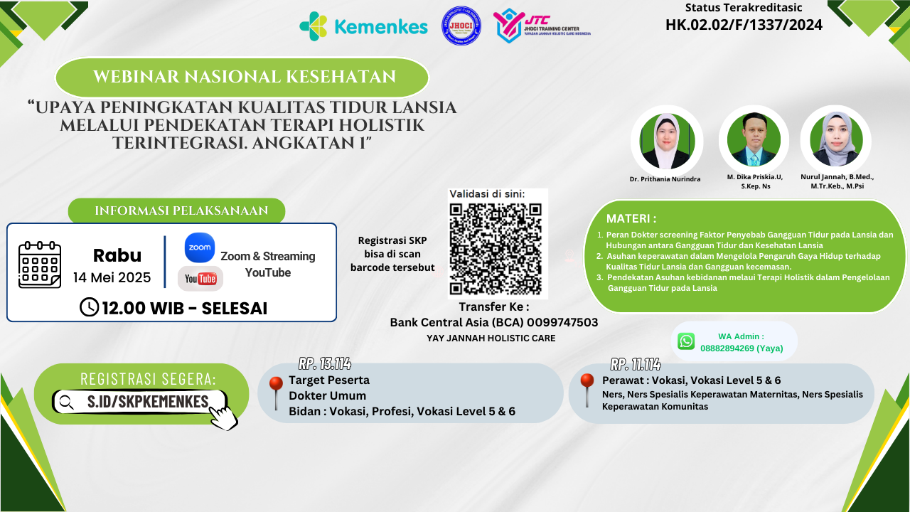 Webinar_Update kompetensi dokter, perawat, bidan dalam upaya peningkatan Kualitas Tidur lansia melalui Pendekatan terapi Holistik terintegrasi. Angkatan 1