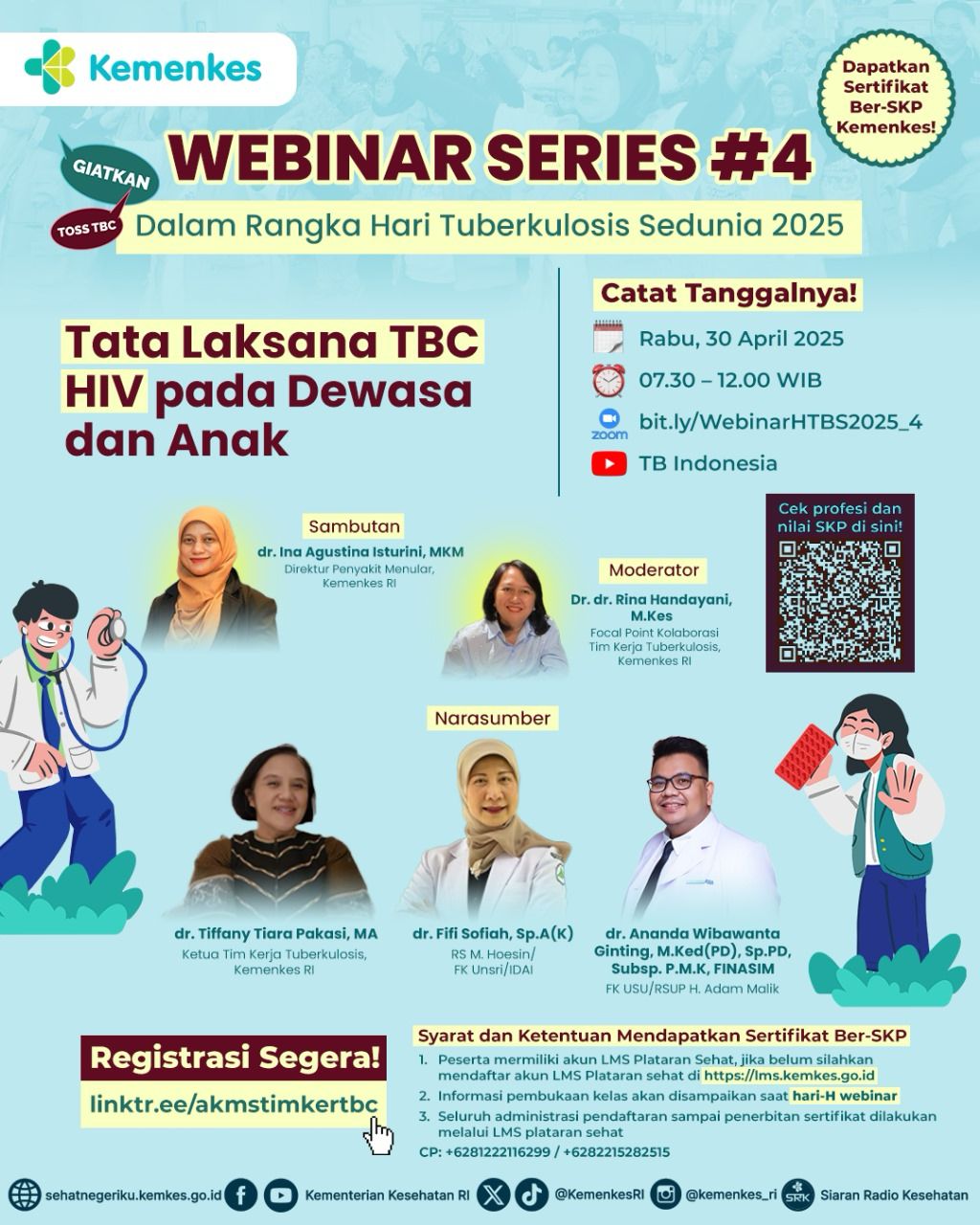 WEBINAR SERIES 4 DALAM RANGKA HARI TUBERKULOSIS SEDUNIA 2025 TATA LAKSANA TBC HIV PADA DEWASA DAN ANAK Angkatan 1