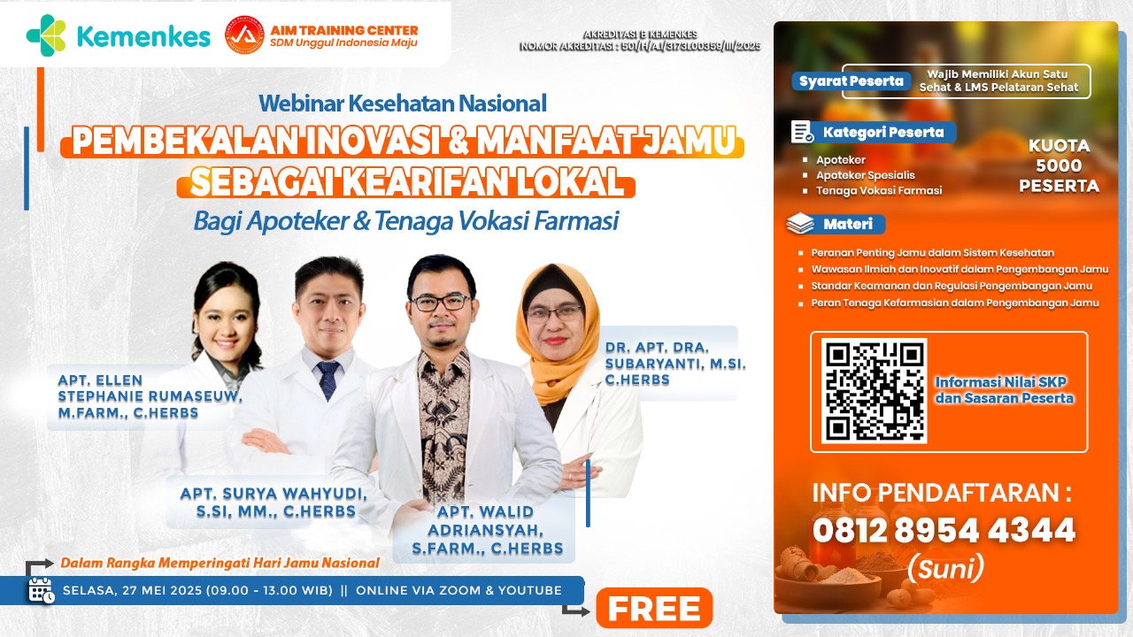 PEMBEKALAN INOVASI DAN MANFAAT JAMU SEBAGAI KEARIFAN LOKAL BAGI APOTEKER DAN TENAGA VOKASI FARMASI Angkatan 1