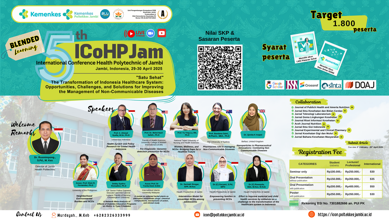 5th International Conference Health Polytechnic of Jambi SATU SEHAT The Transformation of Indonesia Healthcare System Opportunities, Challenges, and Solutions For Improving The Management of Non-Communicable Diseases Angkatan 1